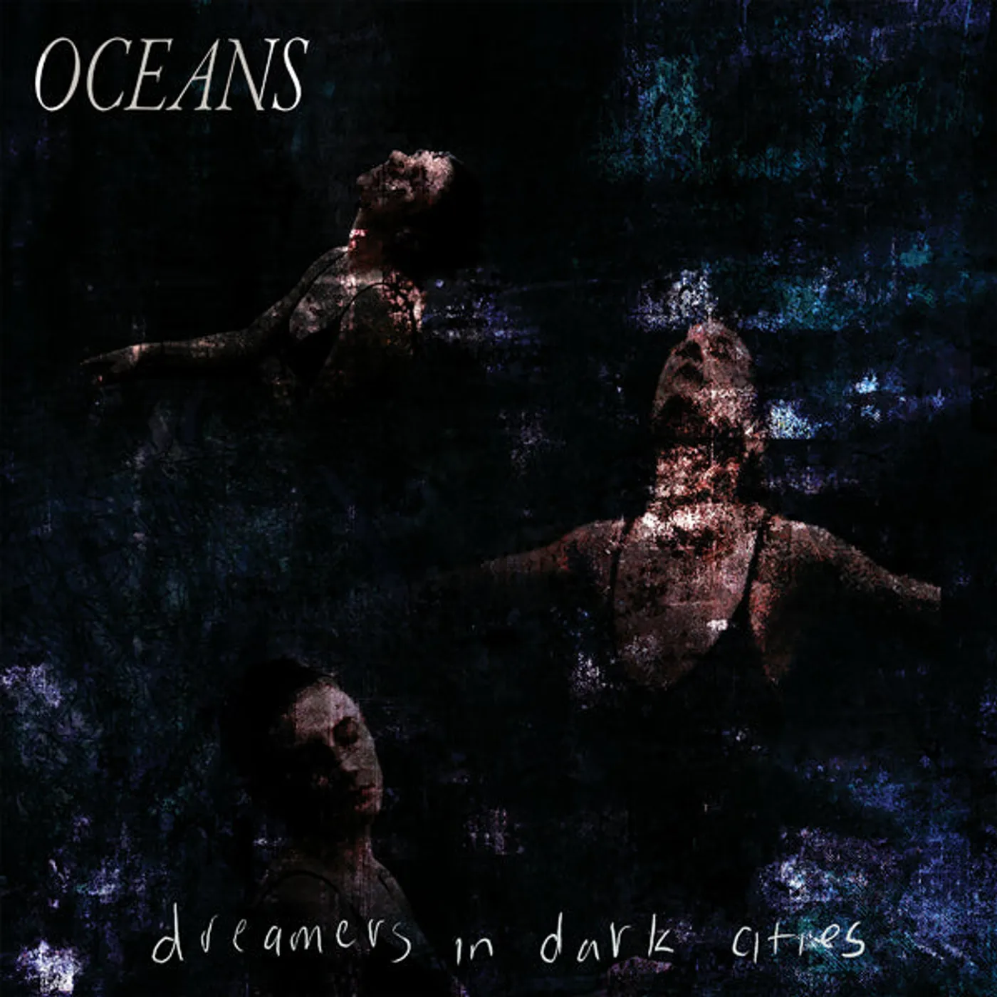Oceans LP - Dreamers In Dark Cities (Vinyl)