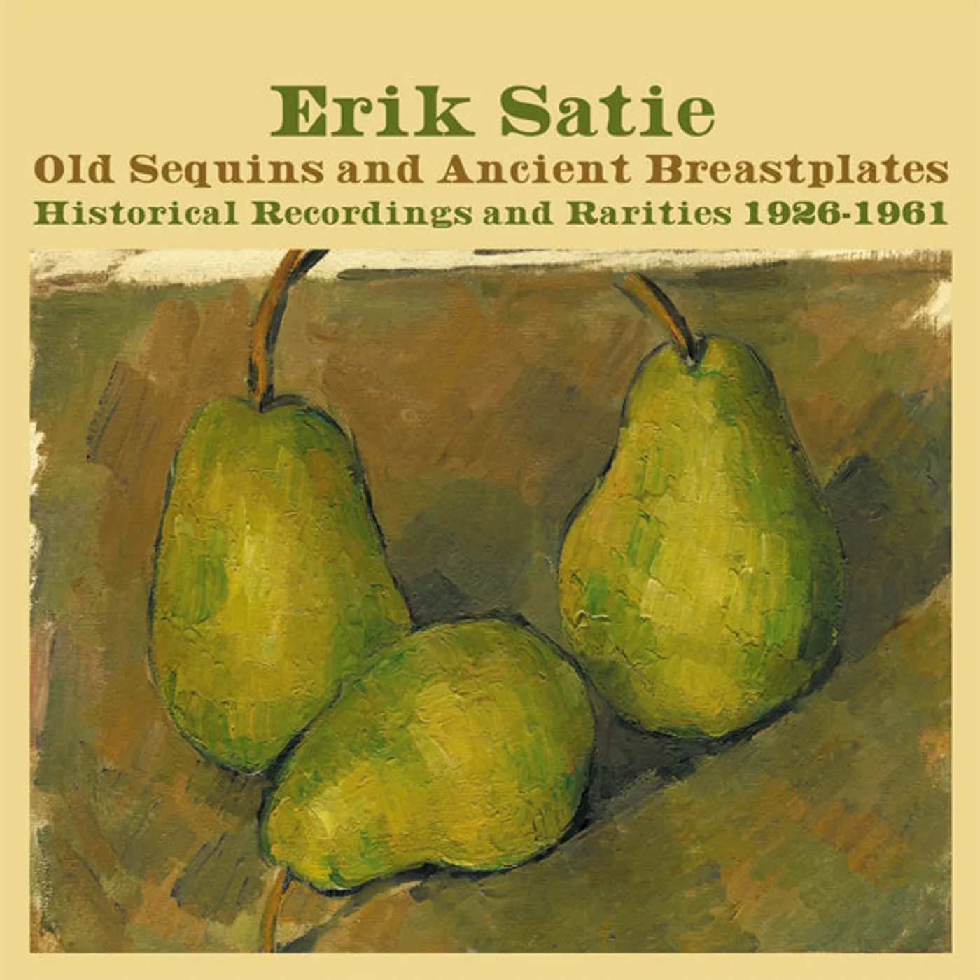 Erik Satie CD - Old Sequins And Ancient Breast
