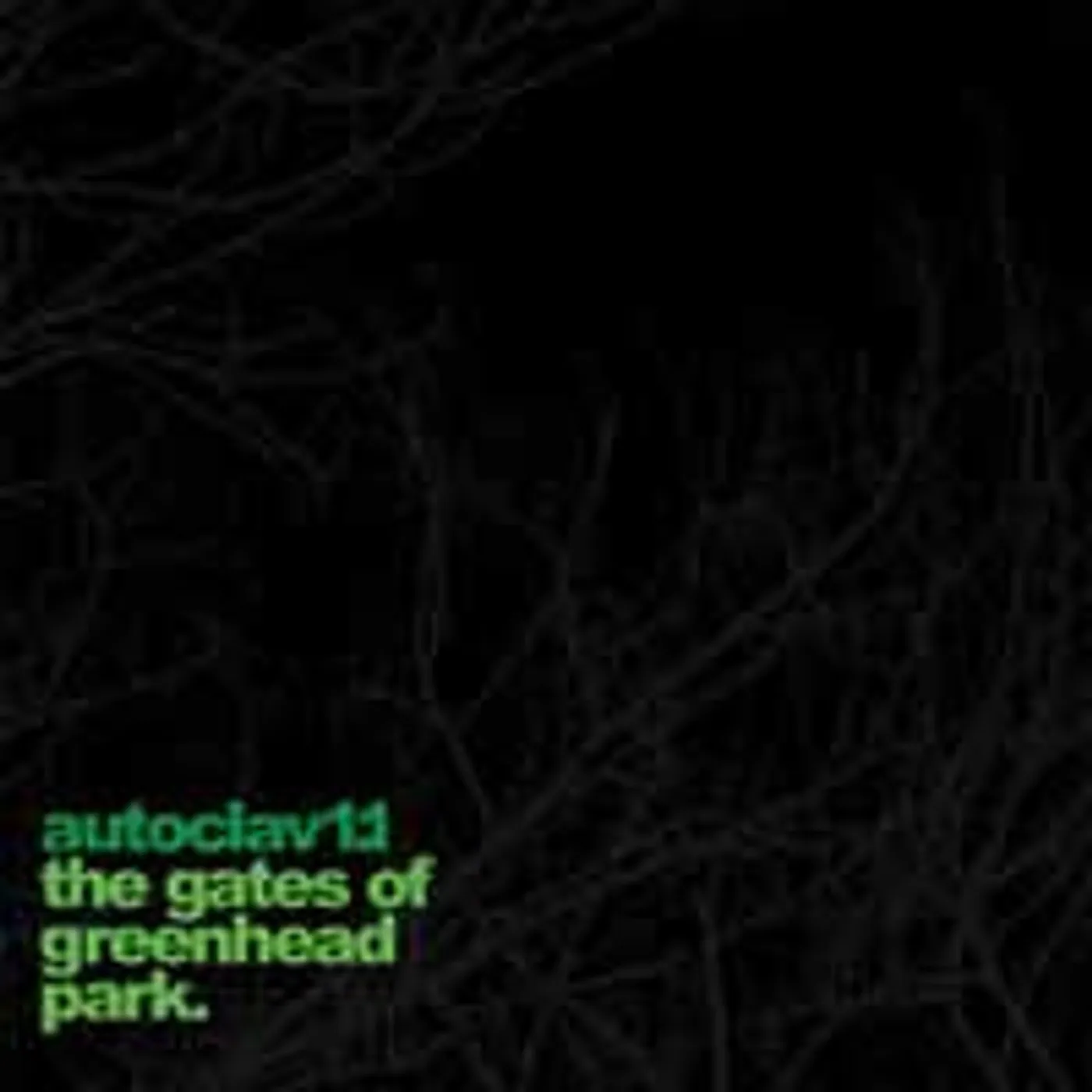 Autoclav1.1 LP - The Gates Of Greenhead Park (Vinyl)