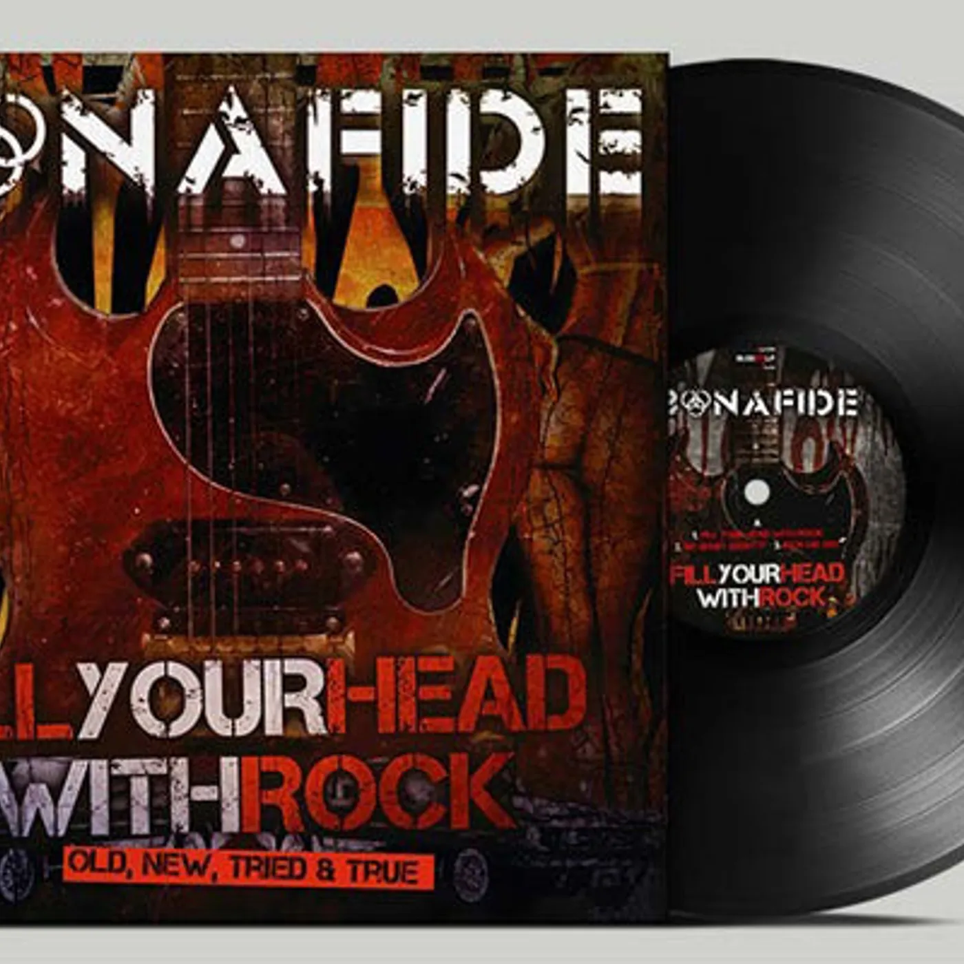 Bonafide LP - Fill Your Head With Rock - Old New Tried & True (Vinyl)