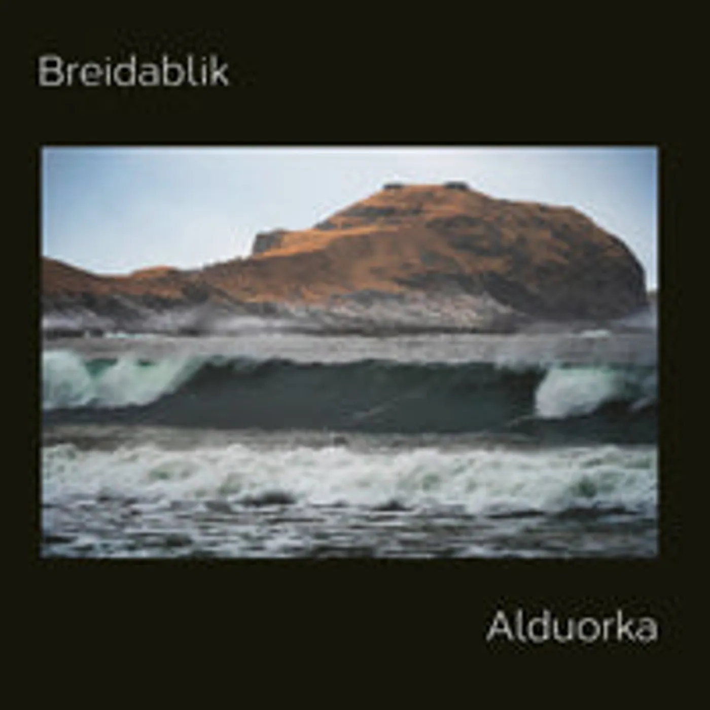 Breidablik LP - Alduorka (Vinyl)