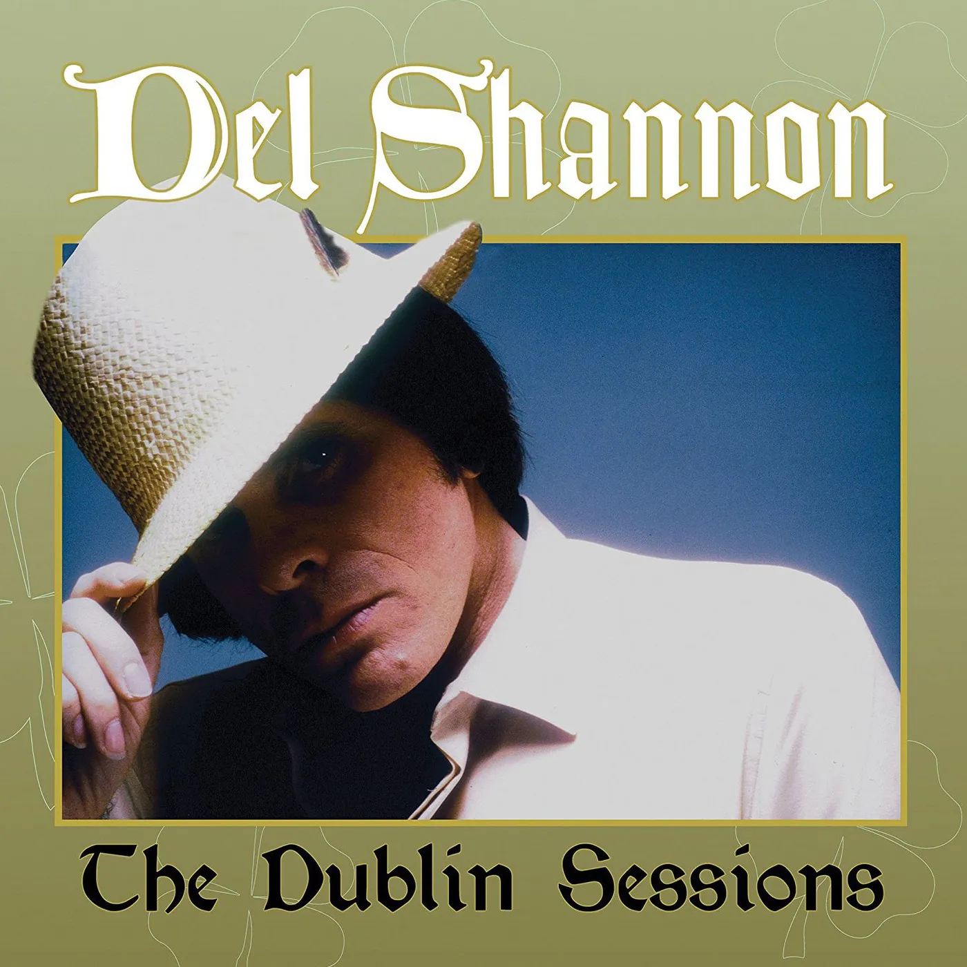 Del Shannon LP - The Dublin Sessions (Vinyl)