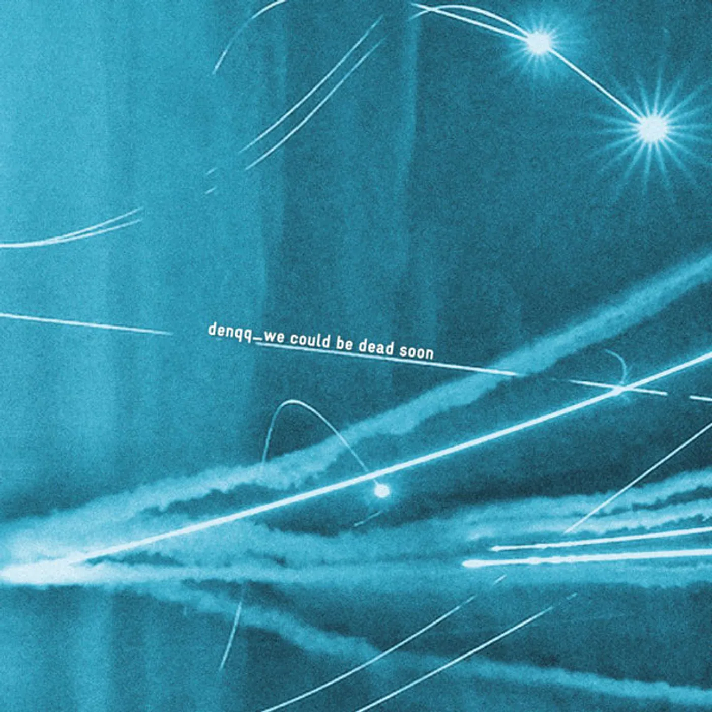 Denqq LP - We Could Be Dead Soon (Vinyl)