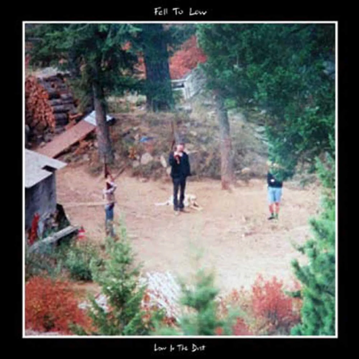 Fell To Low LP - Low In The Dust (Vinyl)