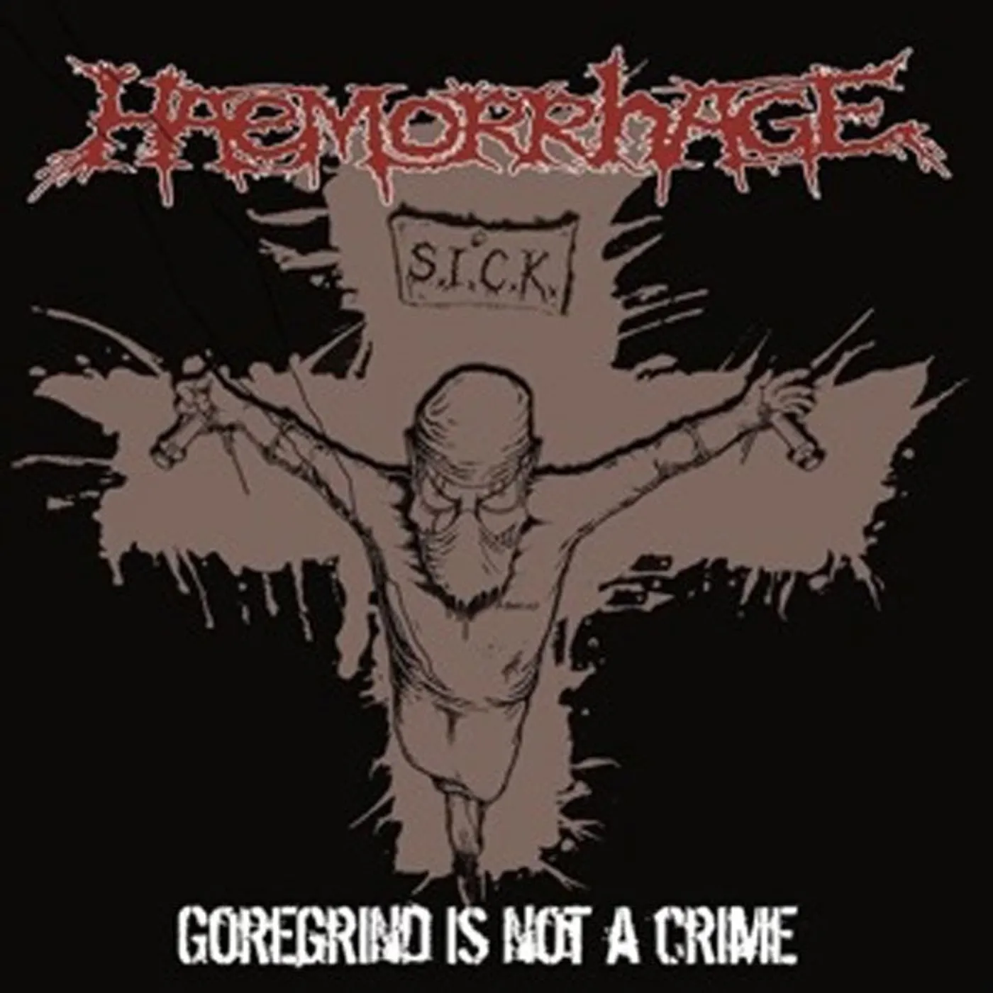 Haemorrhage LP - Goregrind Is Not A Crime (Vinyl)