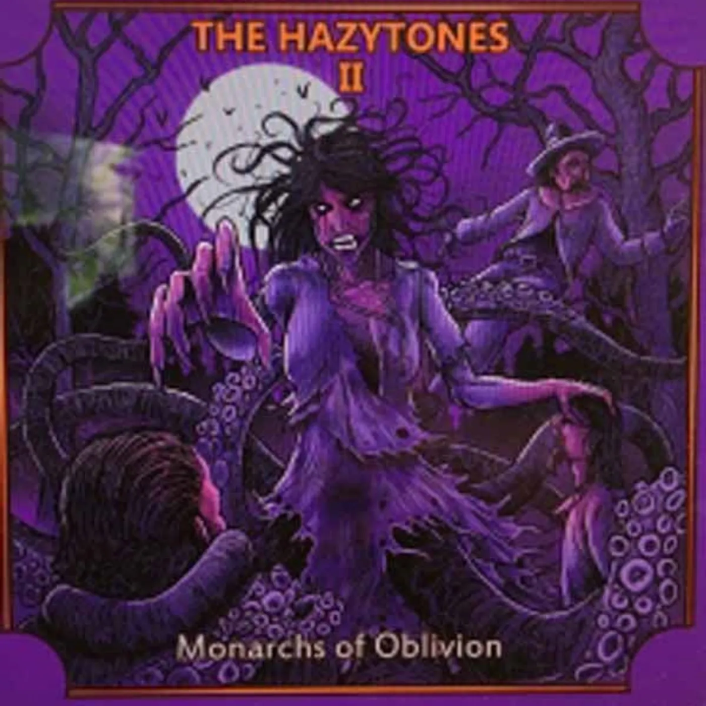 The Hazytones LP - The Hazytones Ii: Monarchs Of Oblivion (Vinyl)