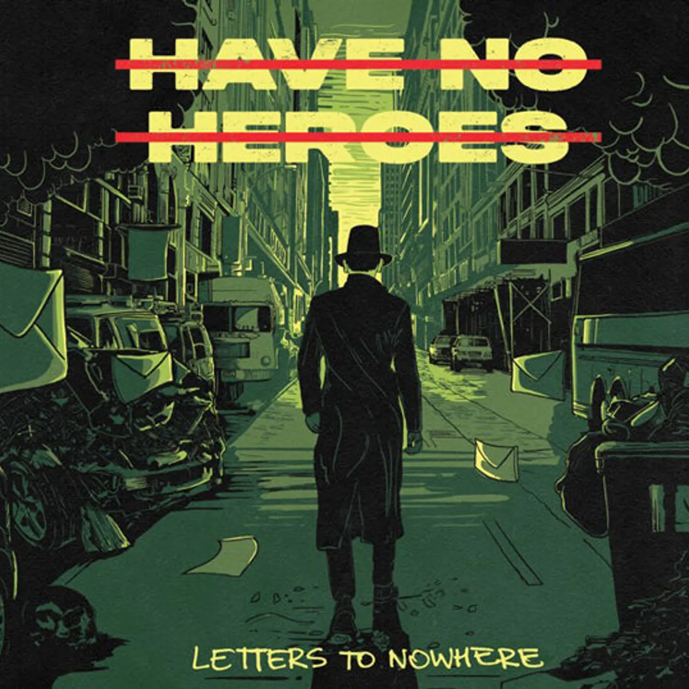Have No Heroes LP - Letters To Nowhere (Vinyl)