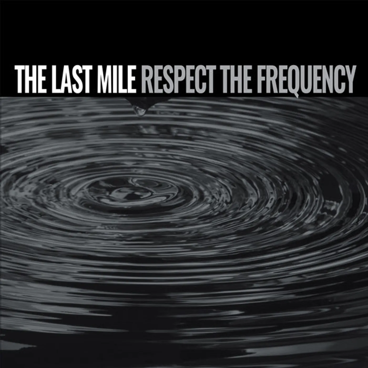 The Last Mile LP - Respect The Frequency (Vinyl)