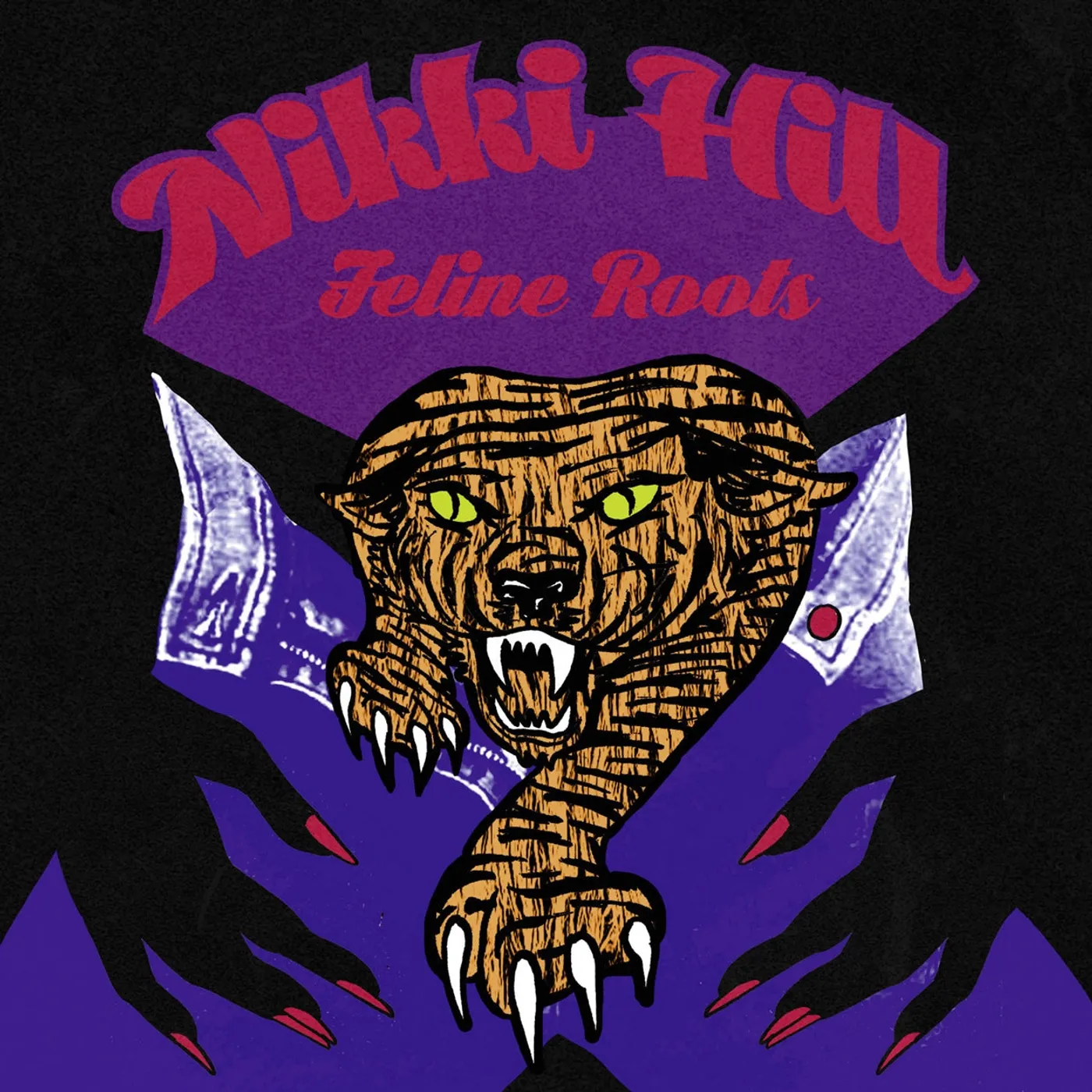 Nikki Hill LP - Feline Roots (Vinyl)