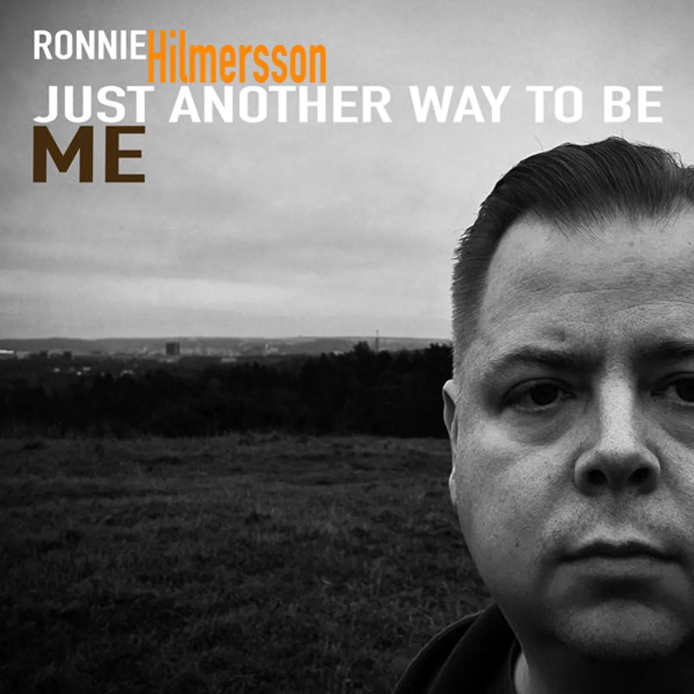 Ronnie Hilmersson LP - Just Another Way To Be Me (Vinyl)