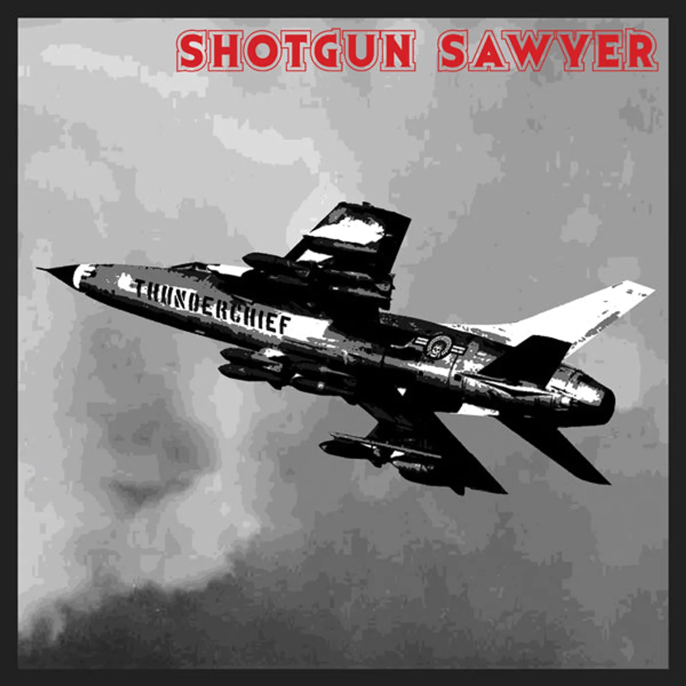 Shotgun Sawyer LP - Thunderchief Anniversary Edition (Vinyl)