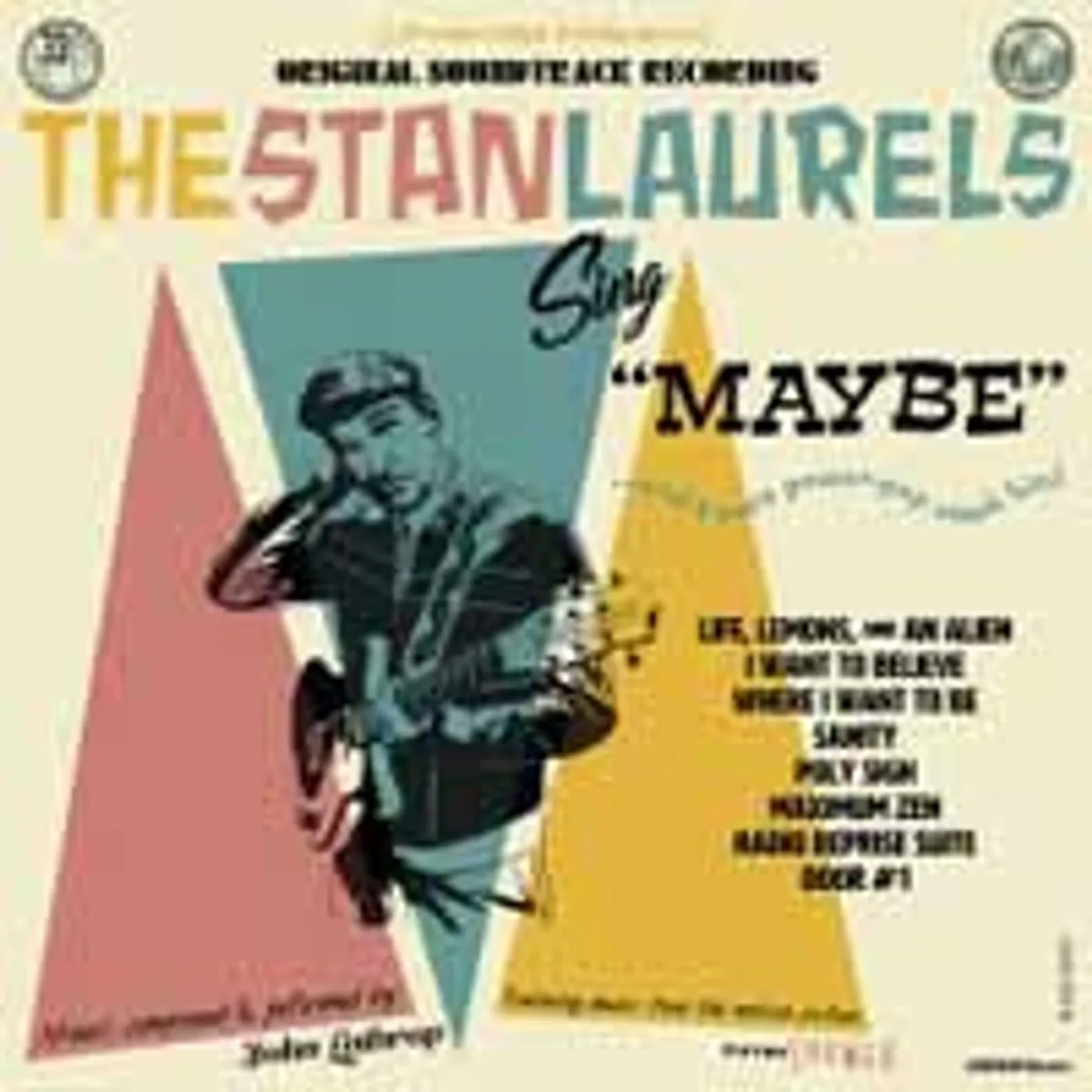 The Stan Laurels LP - Sing Maybe: Maybe Shower Original Soundtrack (Vinyl)