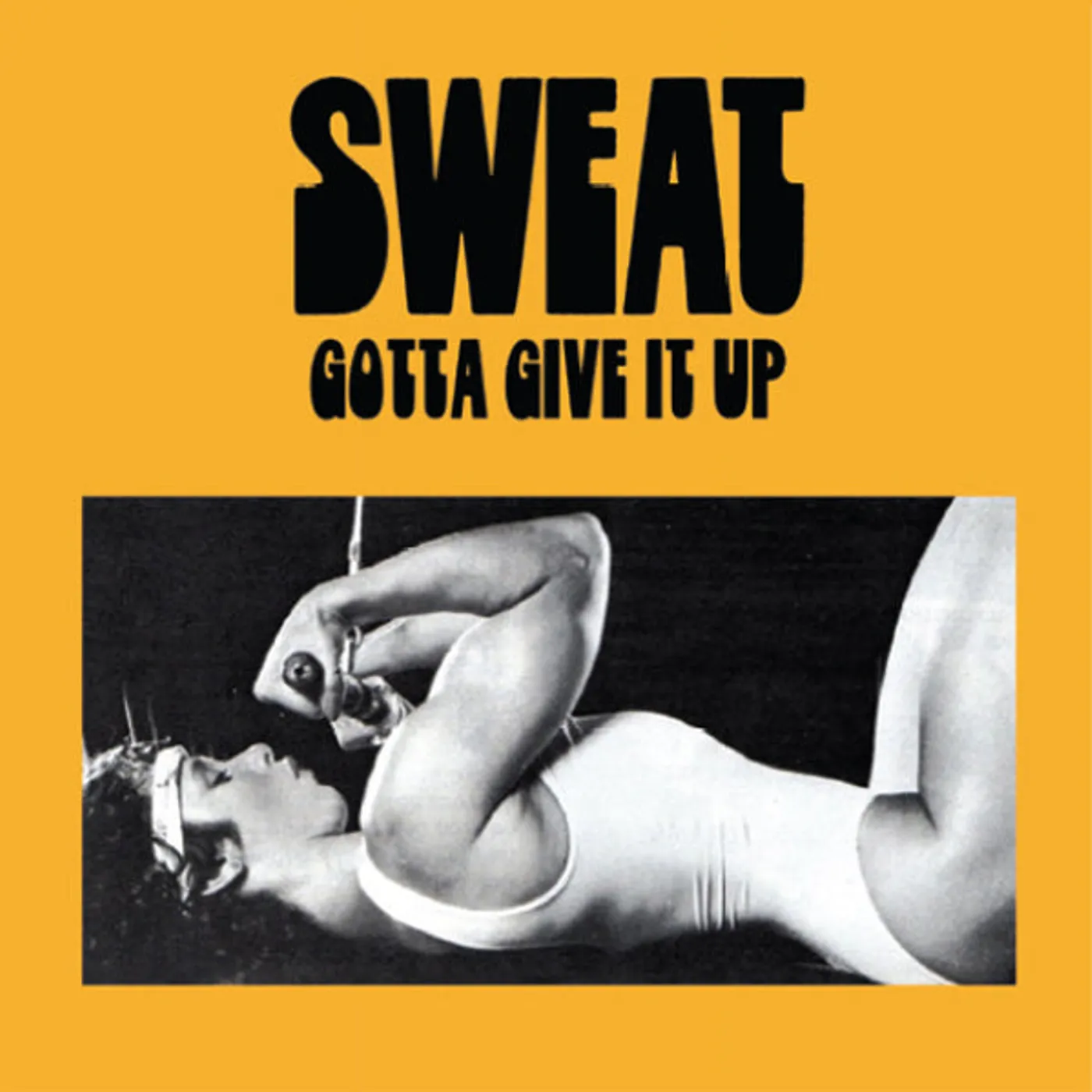 Sweat LP - Gotta Give It Up (Clear/Black Marble Vinyl)