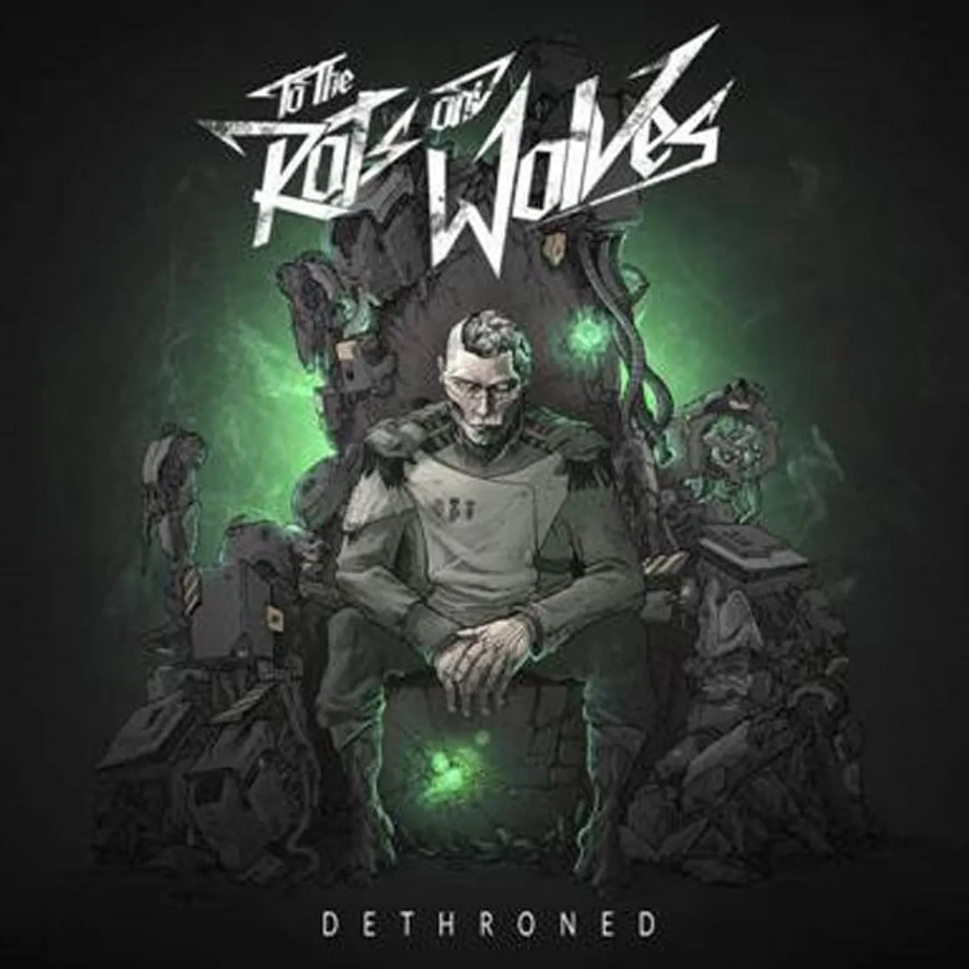 To The Rats And Wolves LP - Dethroned (Vinyl)