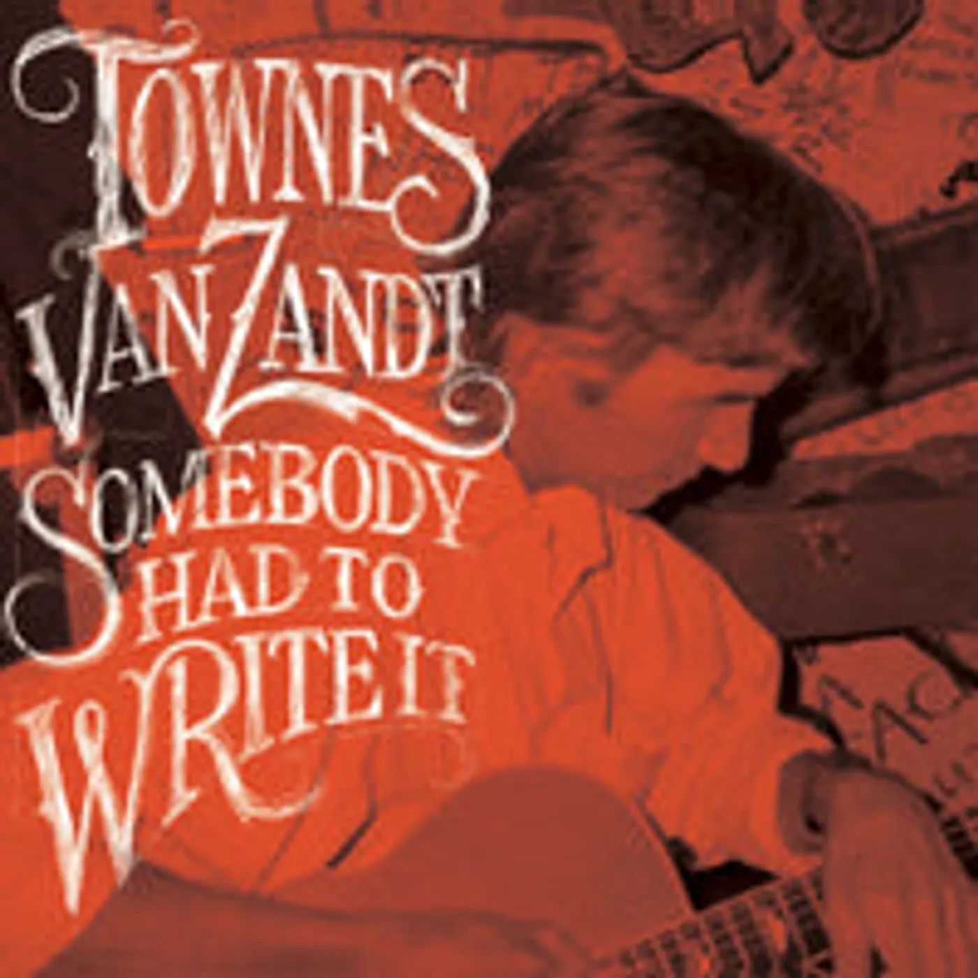  Townes Van Zandt LP - Somebody Had To Write It (Vinyl)