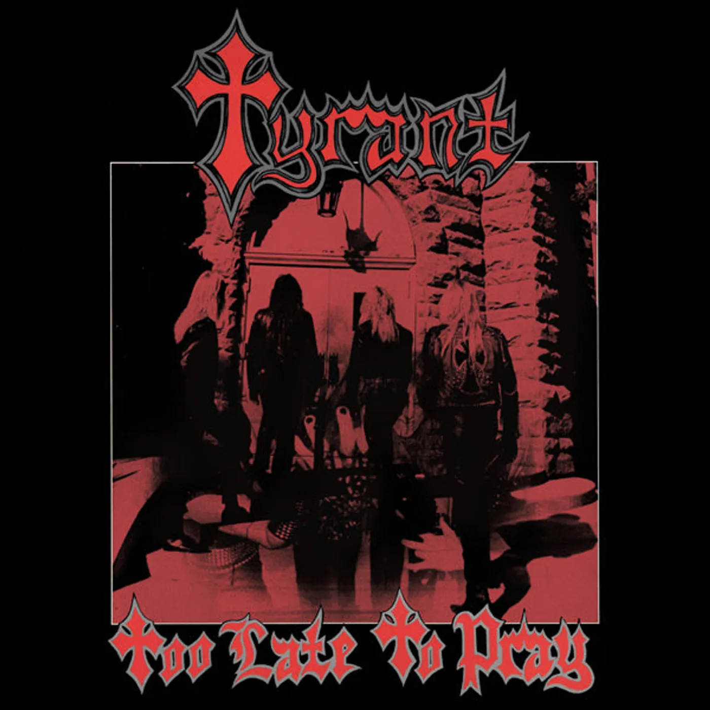Tyrant LP - Too Late To Pray (Red And Silver Marble) (Vinyl)