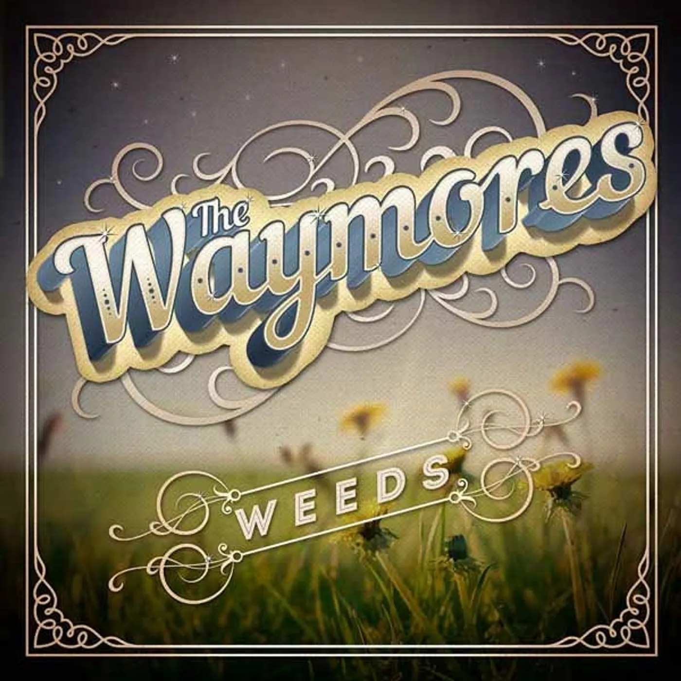 The Waymores LP - Weeds (Vinyl)