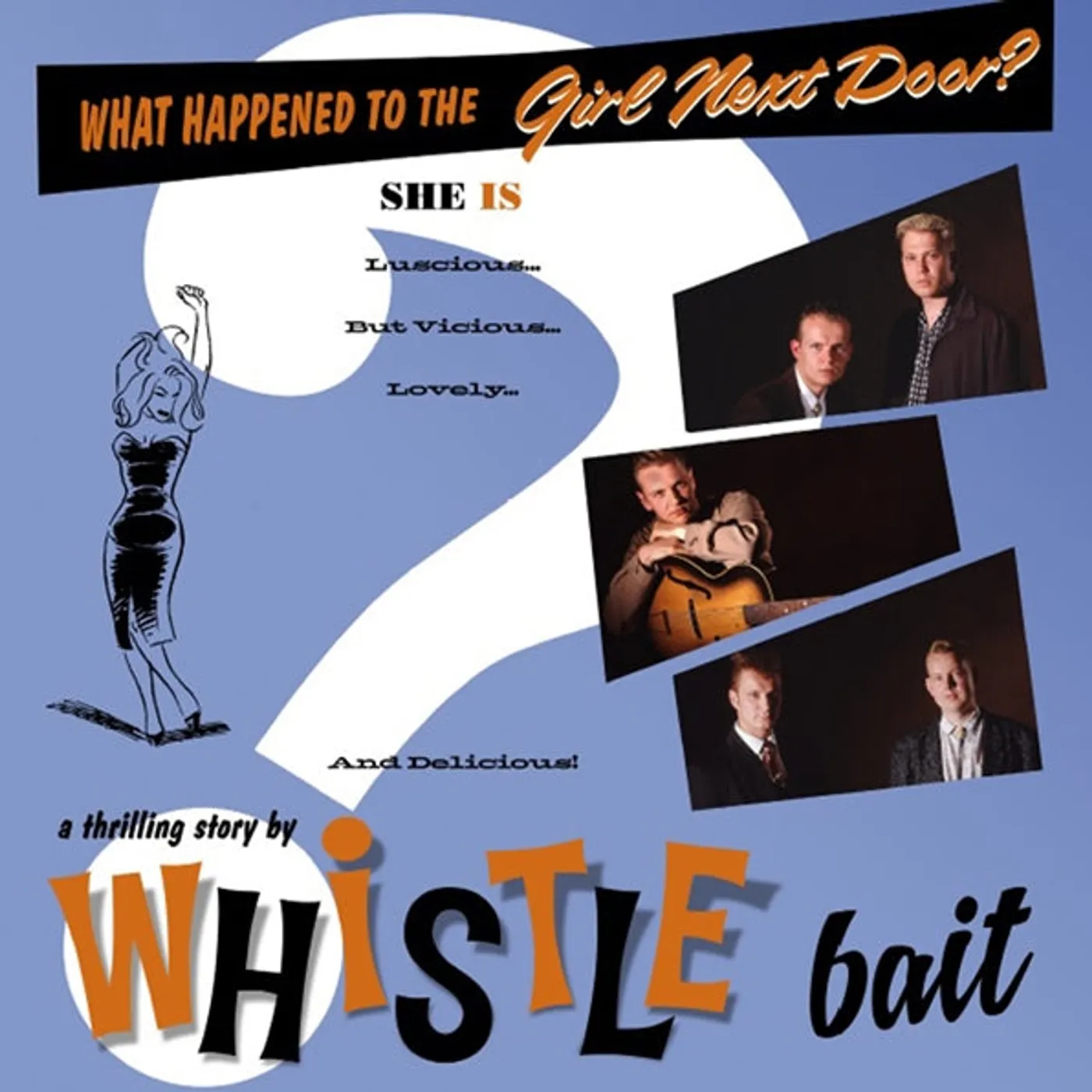 Whistle Bait LP - What Happened To The Girl Next Door: 20Th Anniversary Edition (Remastered And Expanded) (+ 7 Inch Ep) (Vinyl)