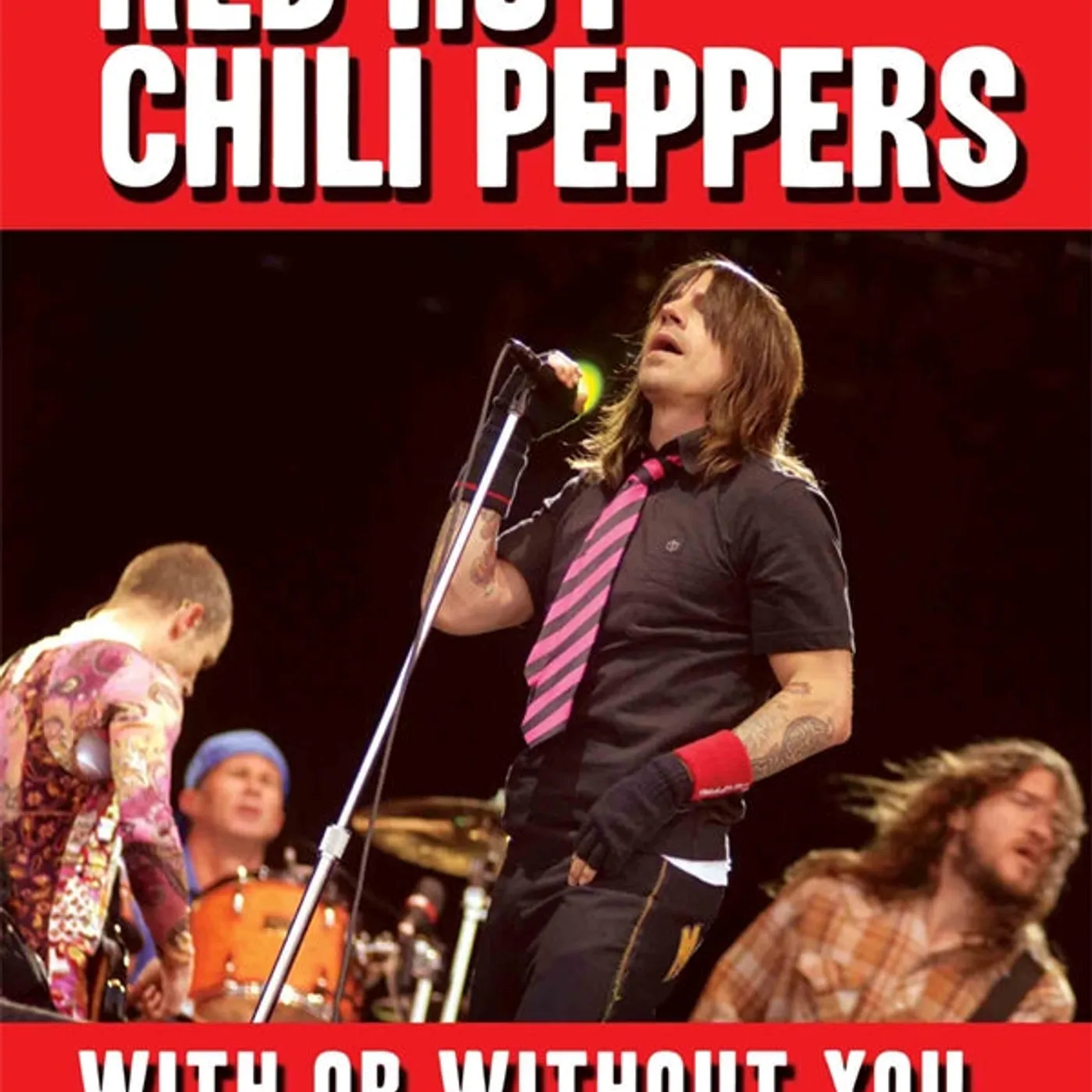 Red Hot Chili Peppers DVD - With Or Without You