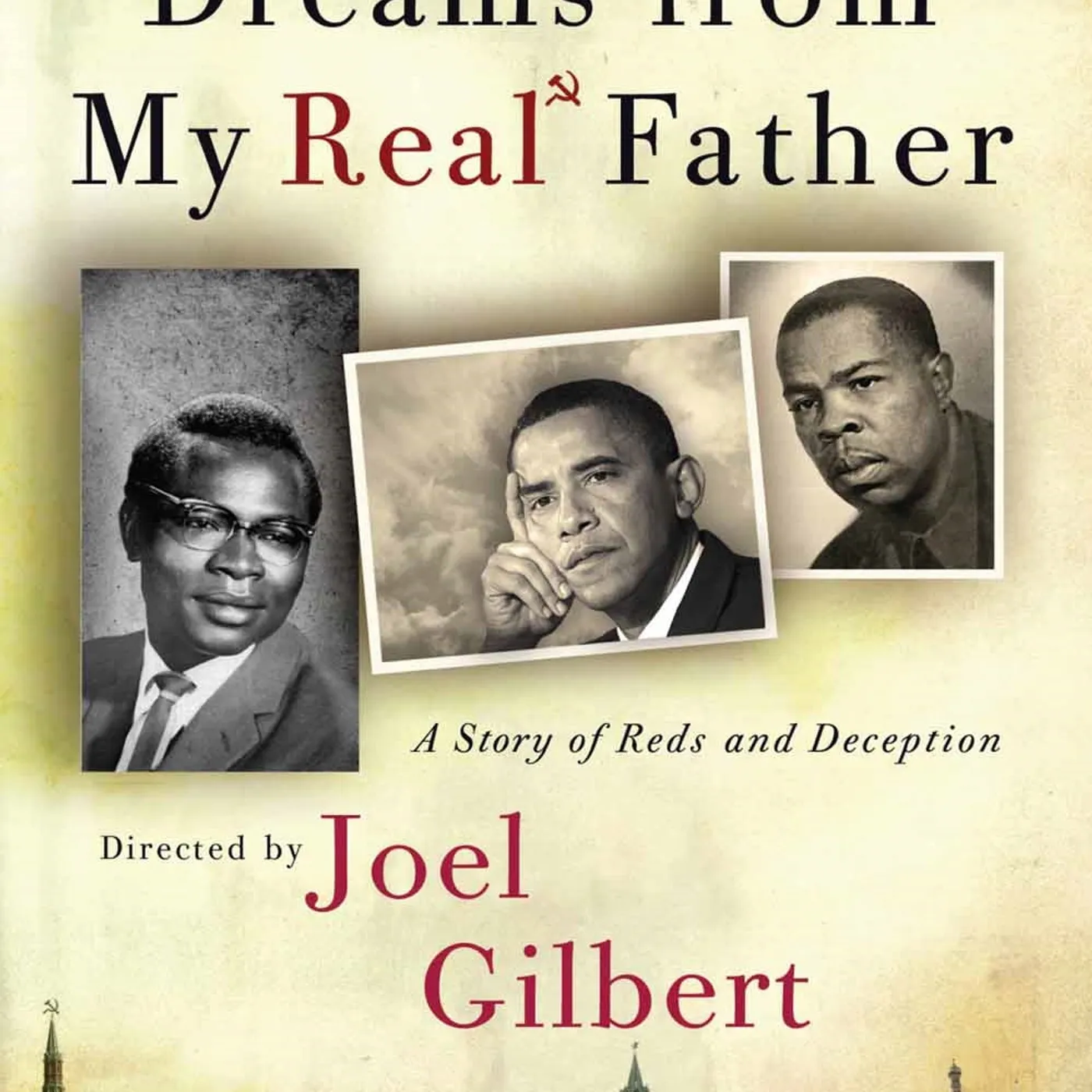 Feature Film DVD - Dreams From My Real Father: A Story Of Reds And Deception