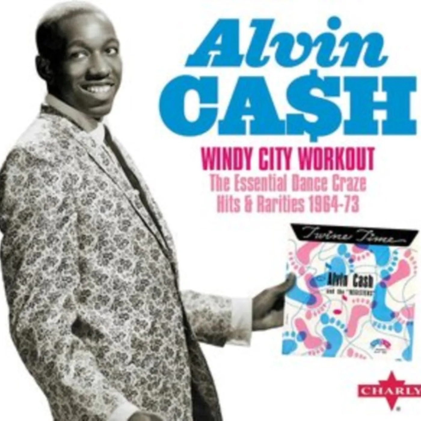 Alvin Cash CD - Windy City Workout The Essential Dance Craze Hits & Rarities 1964-73