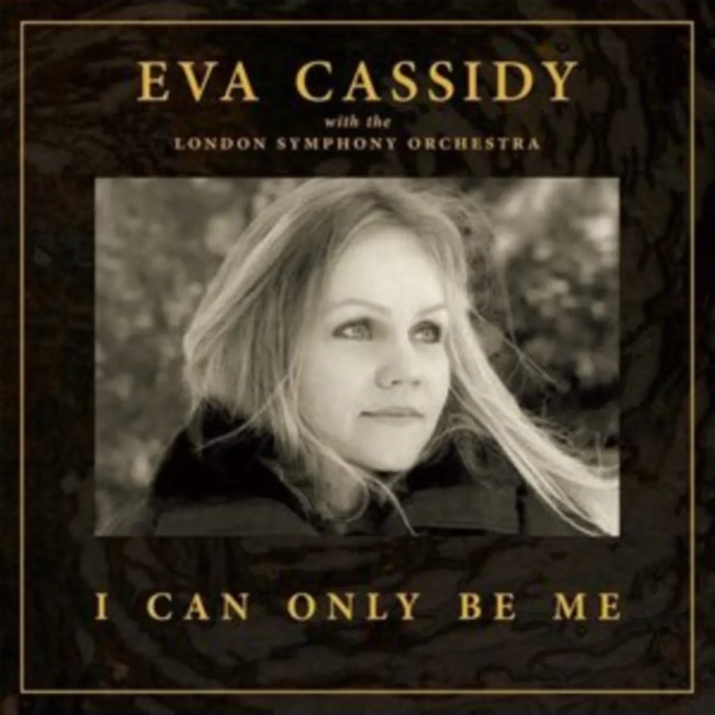 Eva Cassidy / London Symphony Orchestra / Christopher Willis CD - I Can Only Be Me (Deluxe Hardback Edition)