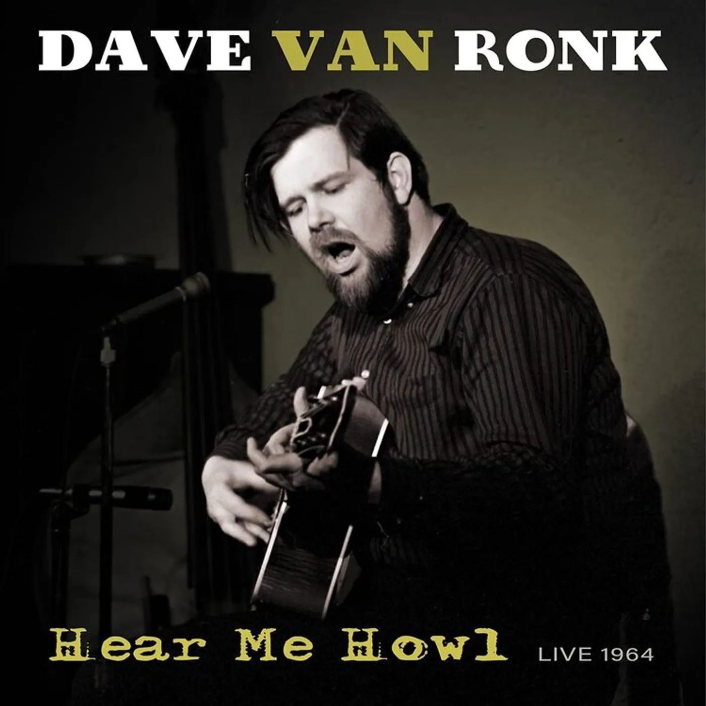 Dave Van Ronk LP - Hear Me Howl Live 1964 (Vinyl)