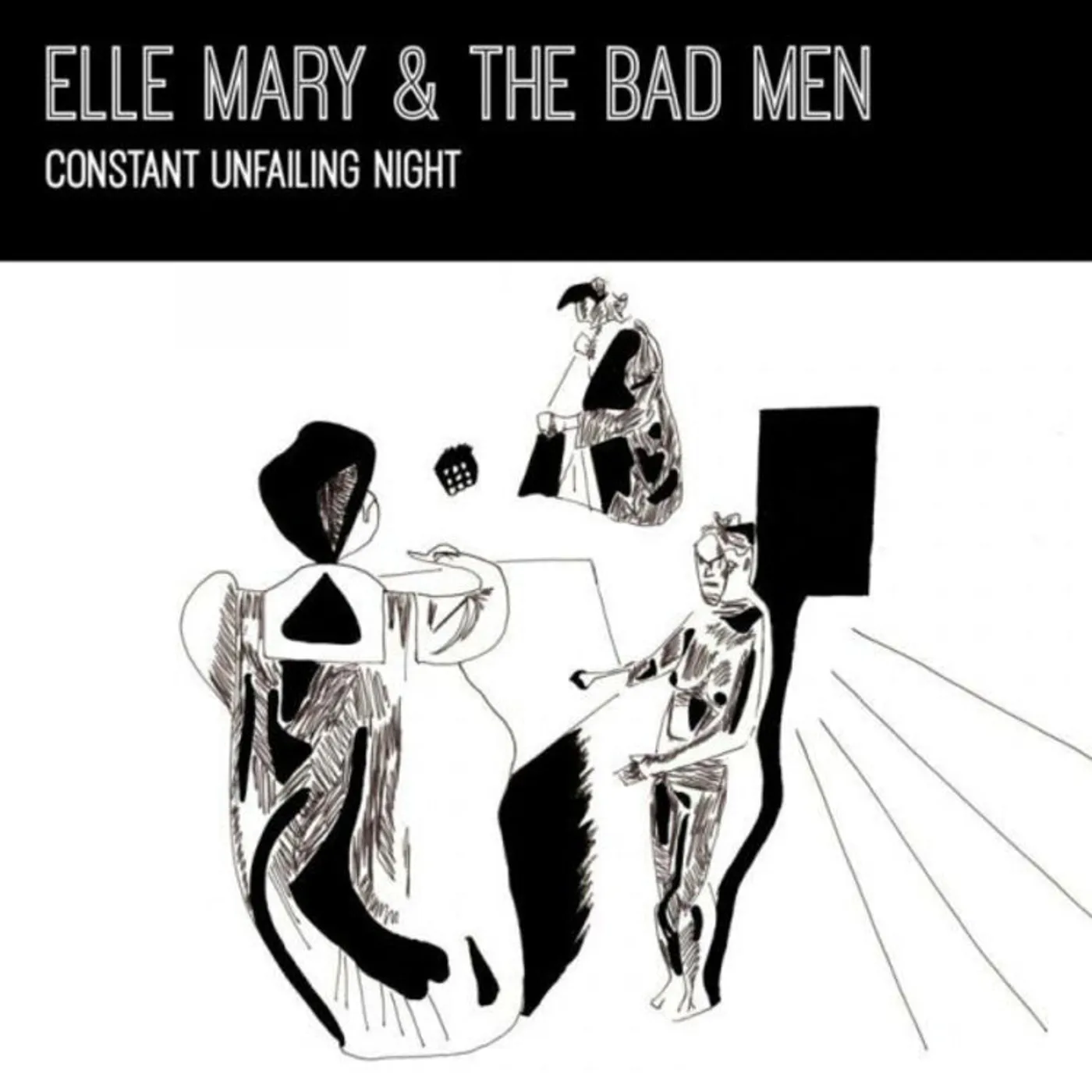 Elle Mary & The Bad Men LP - Constant Unfailing Night (Vinyl)