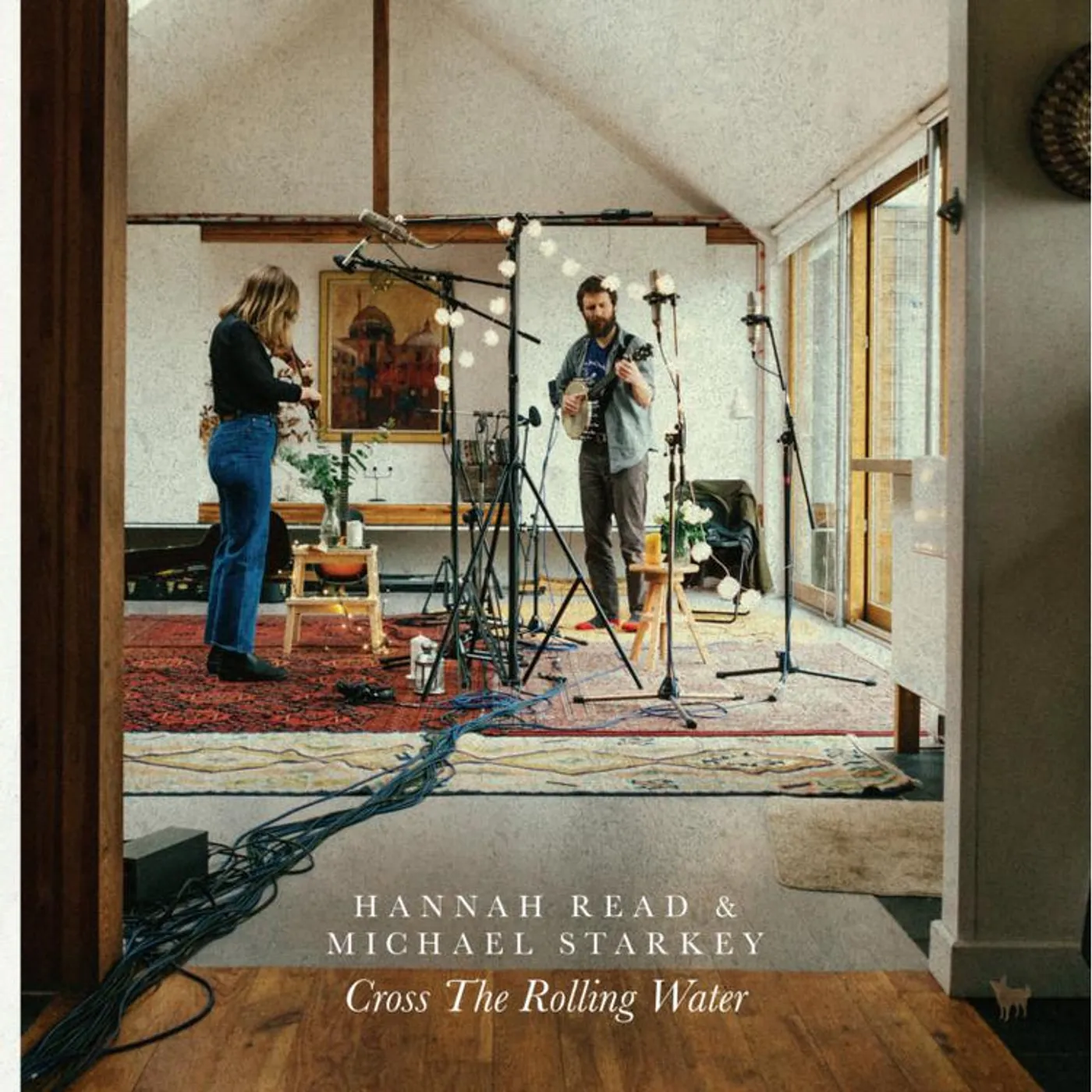 Hannah Read & Michael Starkey LP - Cross The Rolling Water (Vinyl)