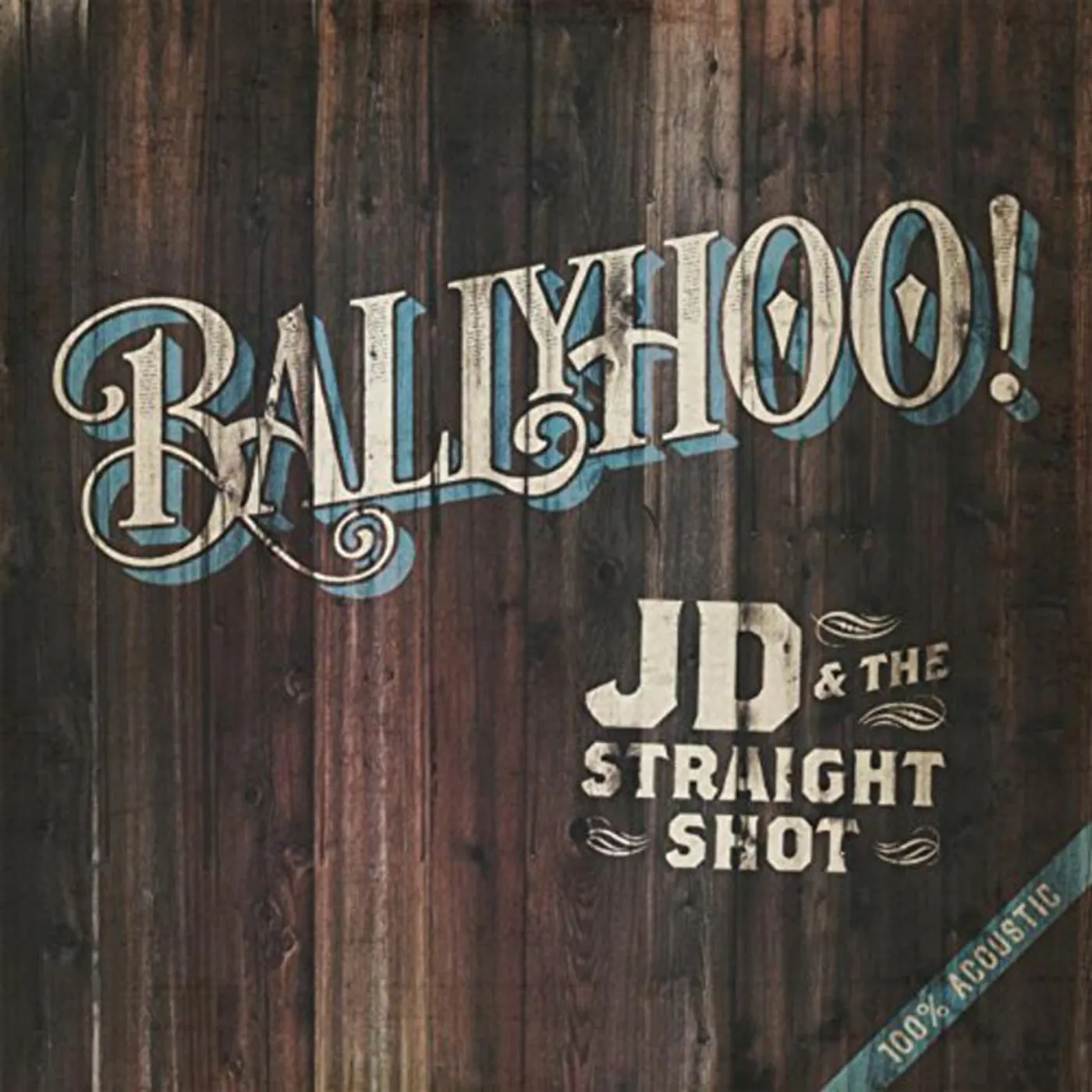 Jd & The Straight Shot LP - Ballyhoo! (Vinyl)