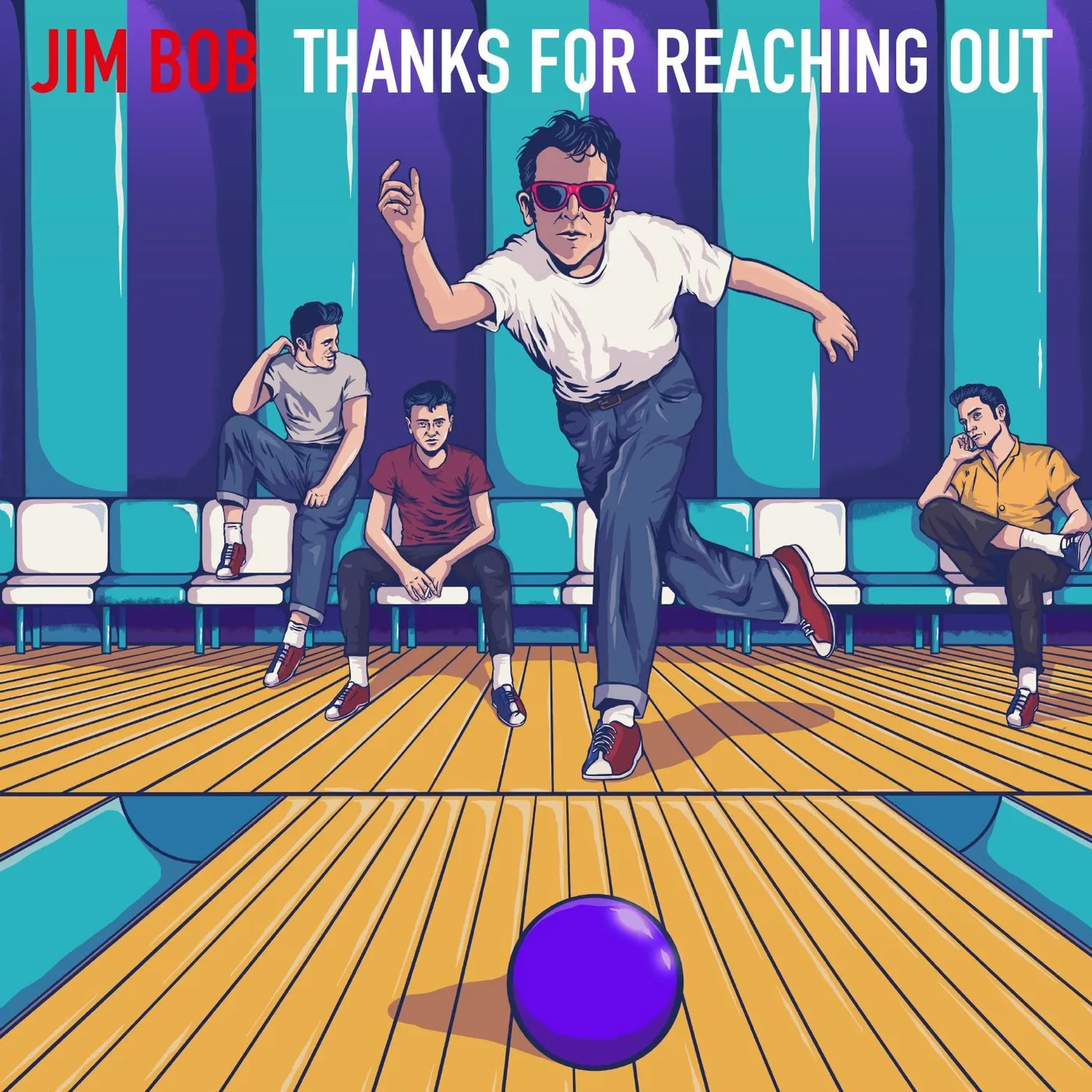 Jim & Bob LP - Thanks For Reaching Out (Vinyl)