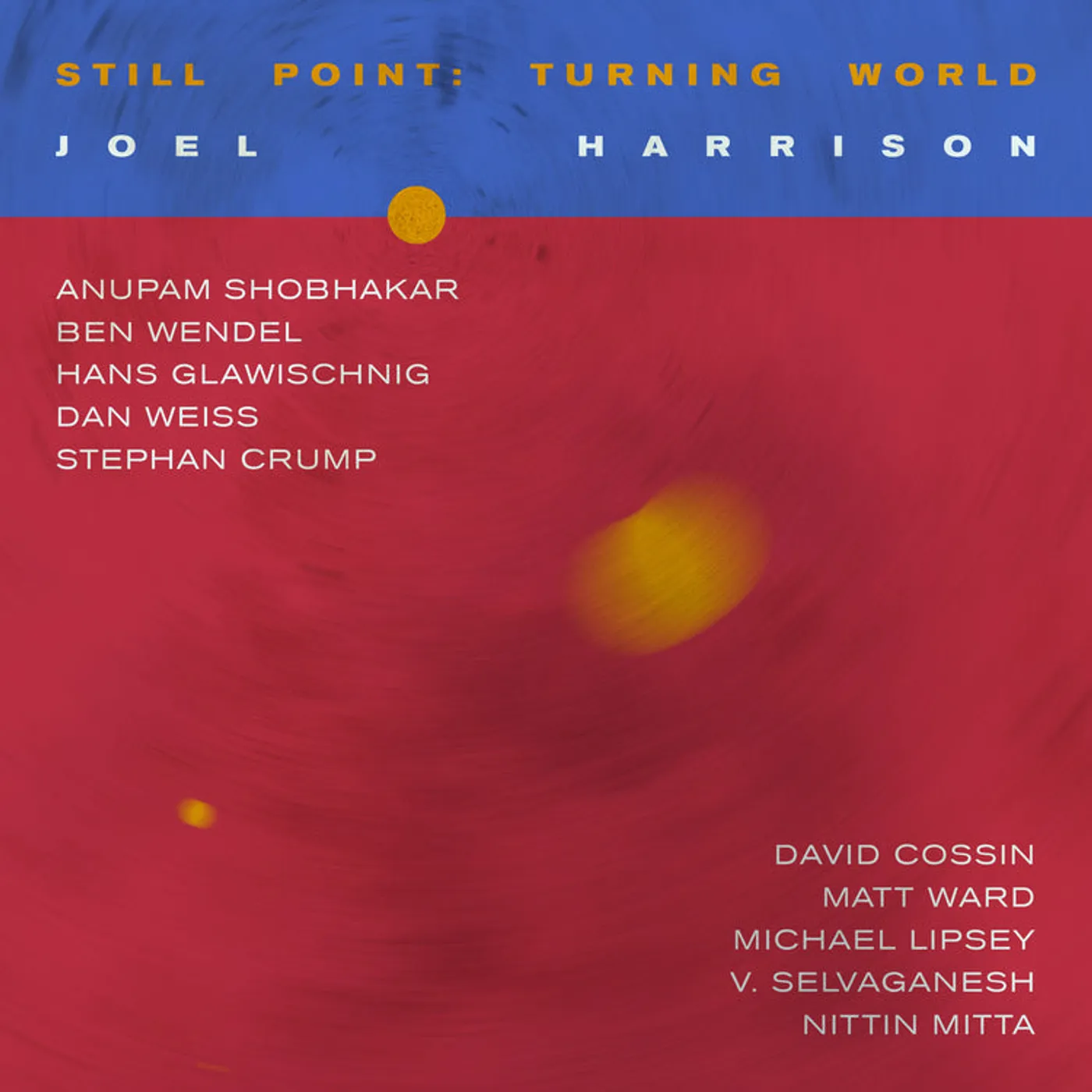 Joel Harrison LP - Still Point Turning World (Vinyl)