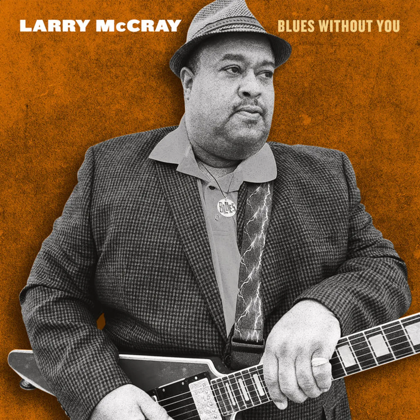 Larry Mccray LP - Blues Without You (Vinyl)