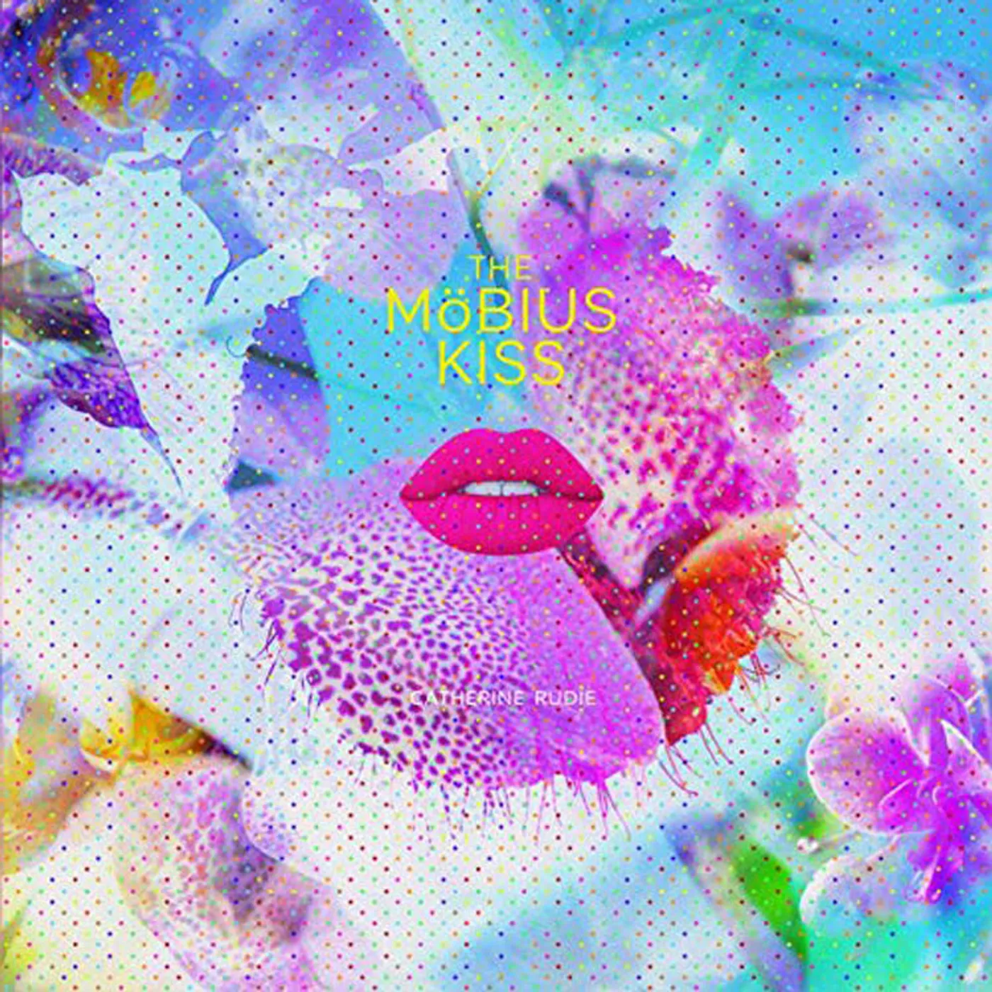 Catherine Rudie LP - The Mobius Kiss (Vinyl)