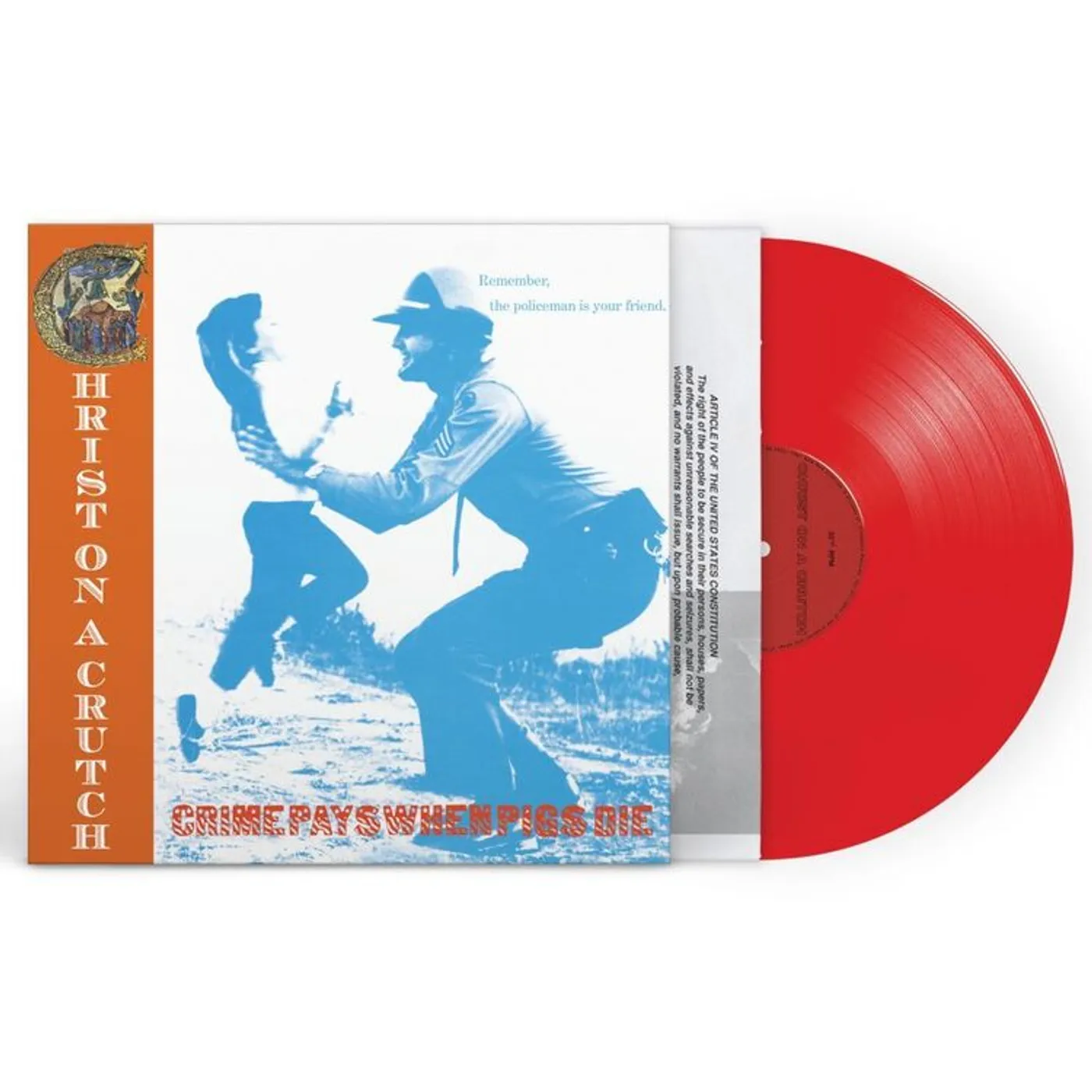 Christ On A Crutch LP - Crime Pays When Pigs Die [Red] (Vinyl)