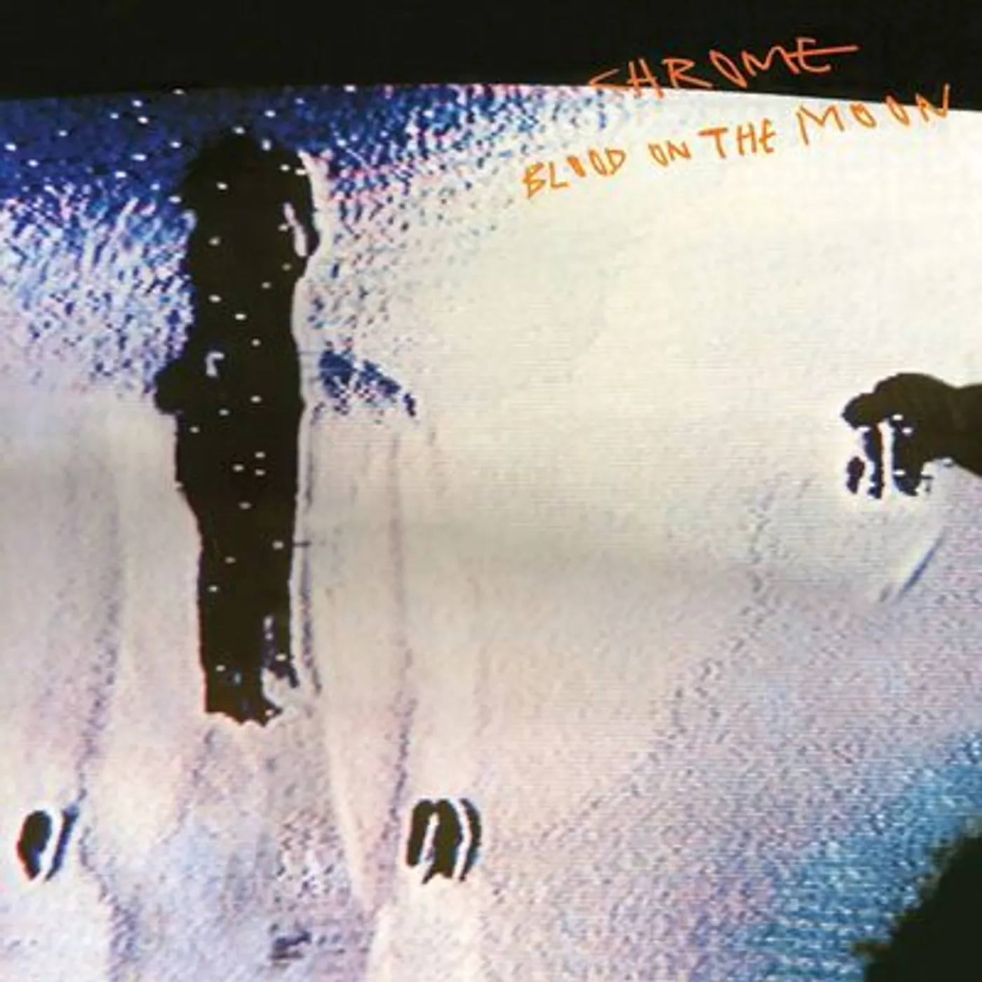 Chrome LP - Blood On the Moon (Vinyl)
