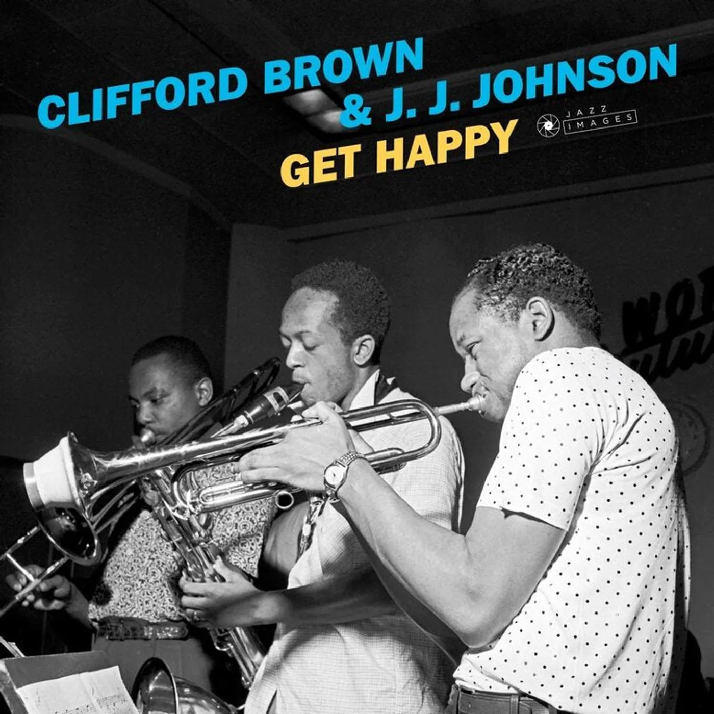Clifford Brown & J.J. Johnson LP - Get Happy & 2 Bonus Tracks! (I (Vinyl)