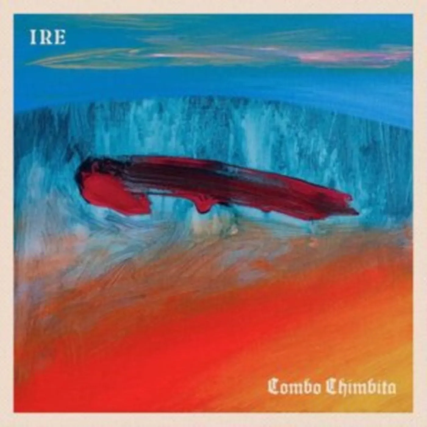 Combo Chimbita LP - Ire (Vinyl)