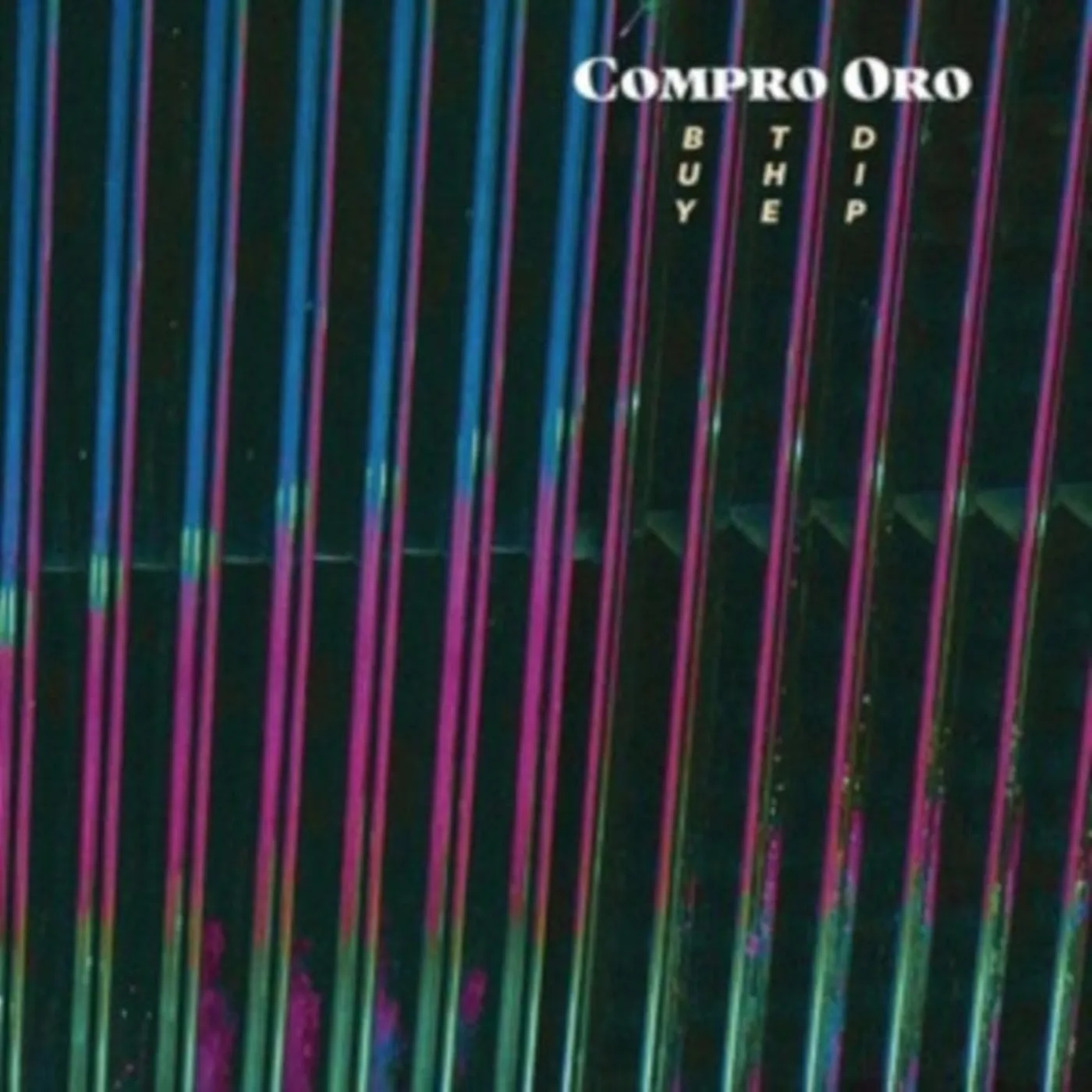 Compro Oro LP - Buy The Dip (Vinyl)