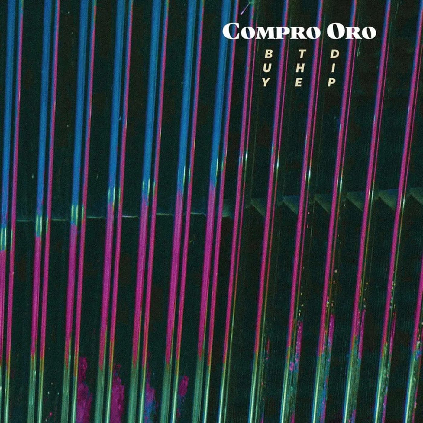 Compro Oro LP - Buy The Dip (Vinyl)