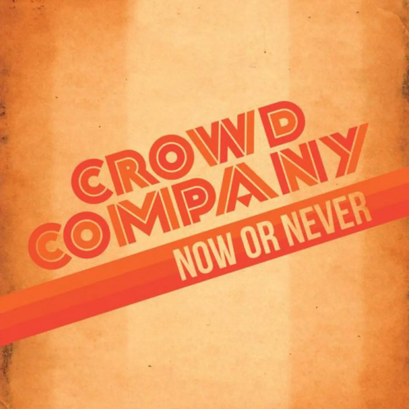 Crowd Company LP - Now Or Never (Vinyl)