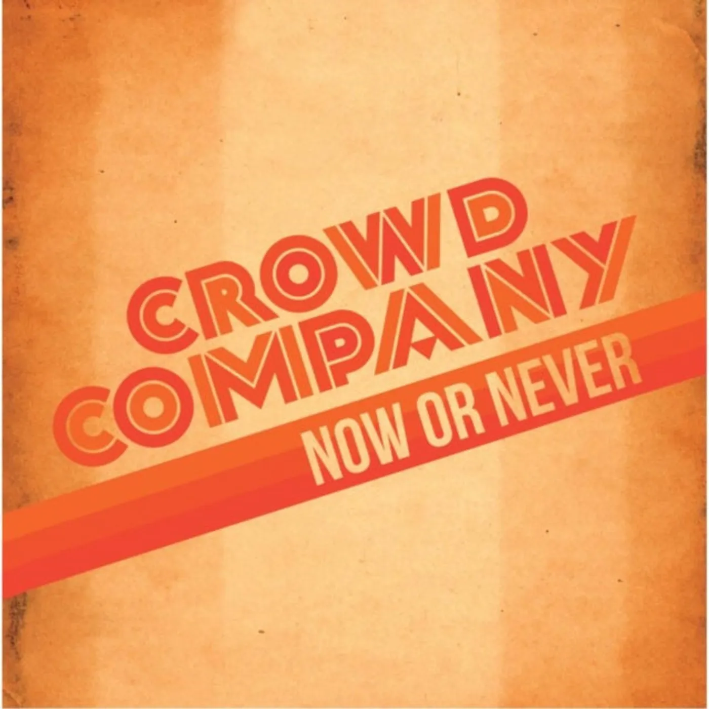 Crowd Company LP - Now Or Never (Vinyl)