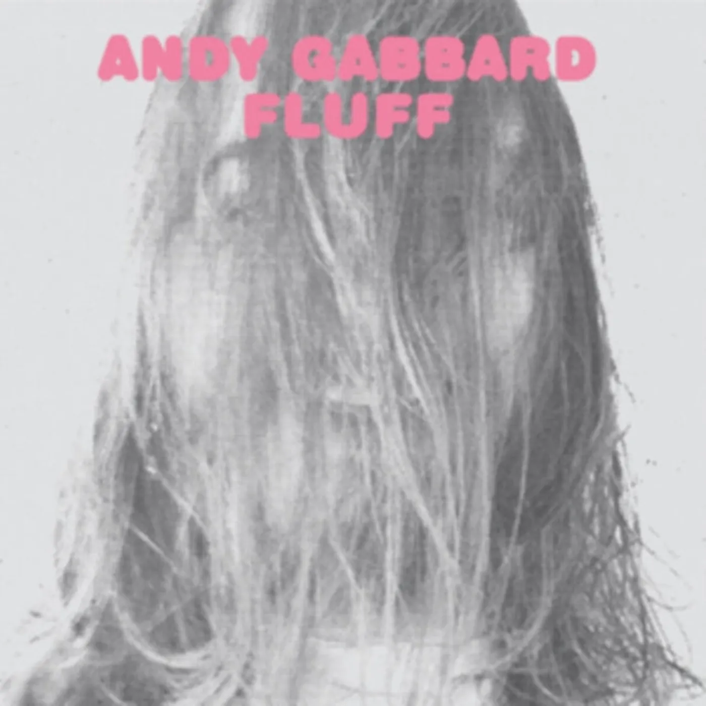 Andy Gabbard LP - Fluff (Vinyl)