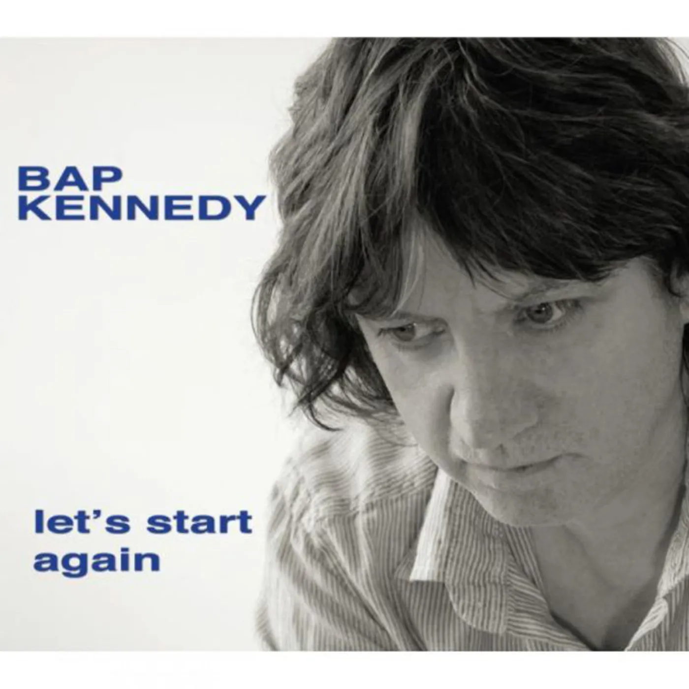 Bap Kennedy LP - Lets Start Again (Vinyl)