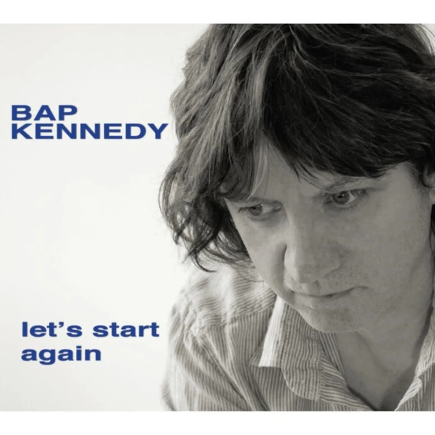 Bap Kennedy LP - Lets Start Again (Vinyl)