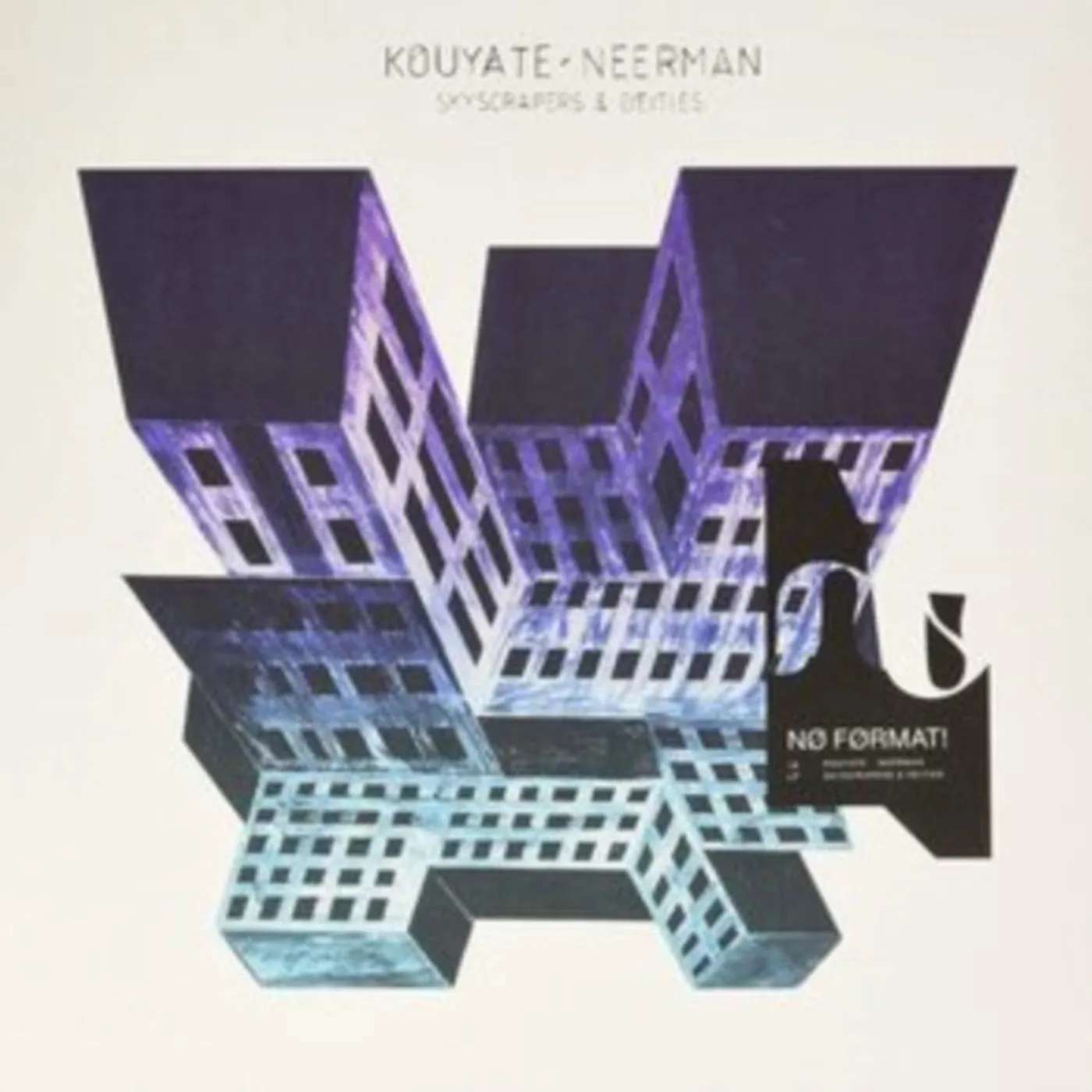 Kouyate-Neerman LP - Skyscrapers & Deities (Vinyl)