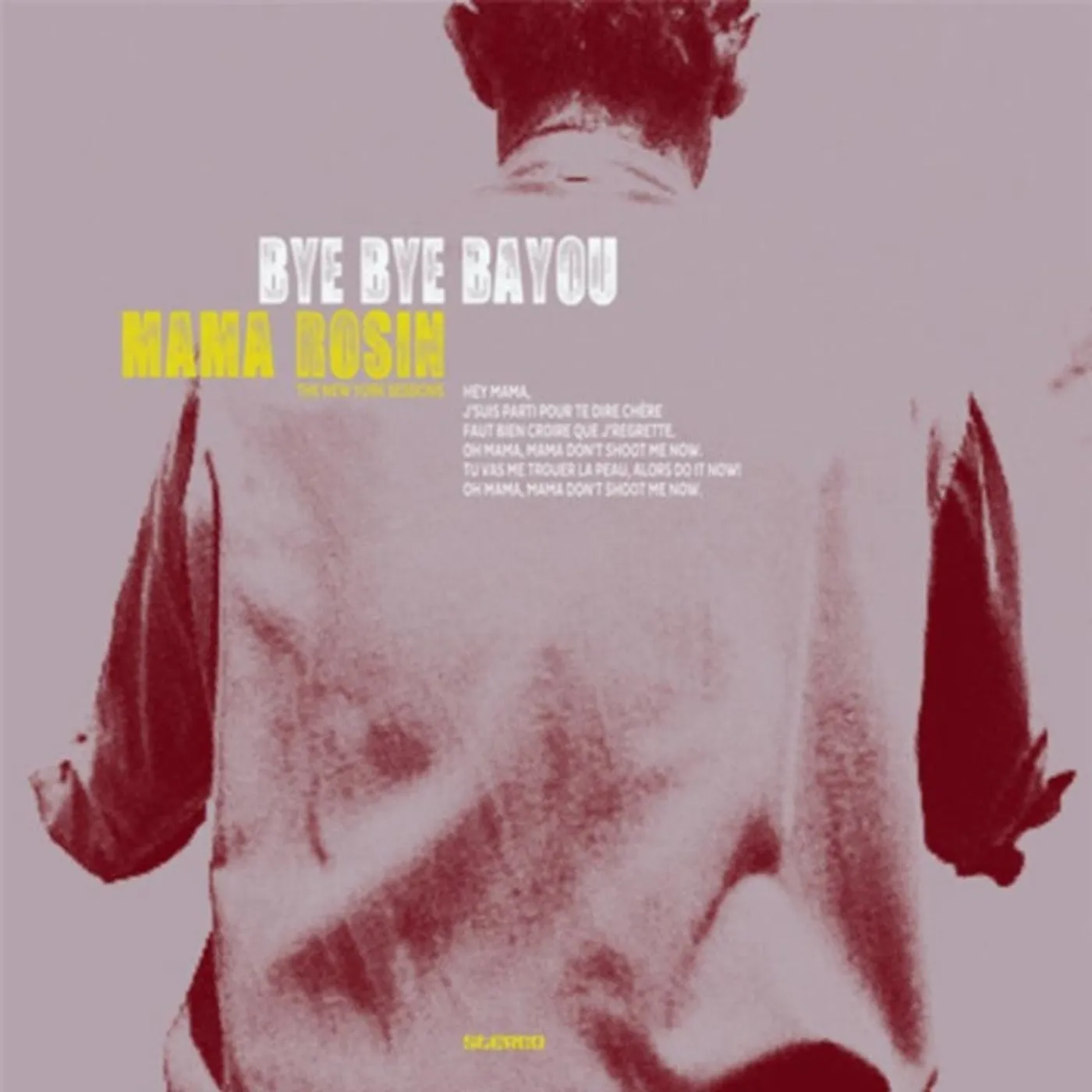 Mama Rosin LP - Bye Bye Bayou (Vinyl)