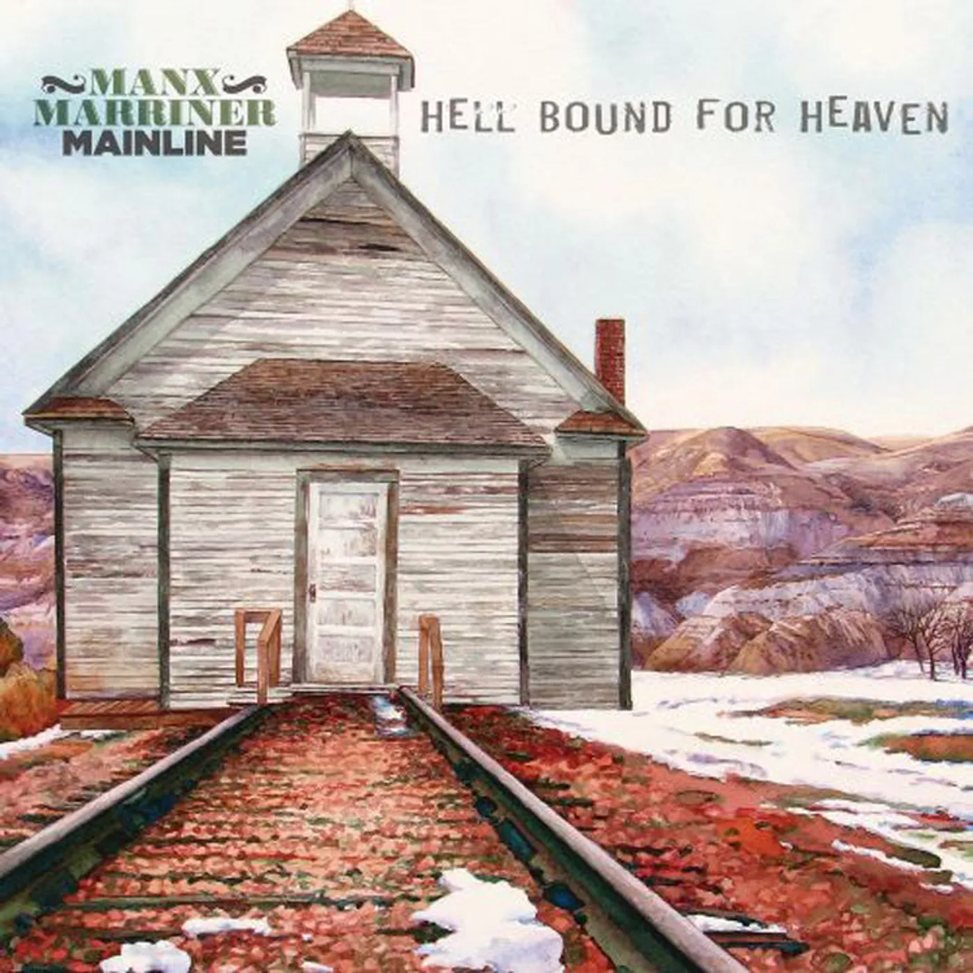 Manx Marriner Mainline LP - Hell Bound For Heaven (Vinyl)