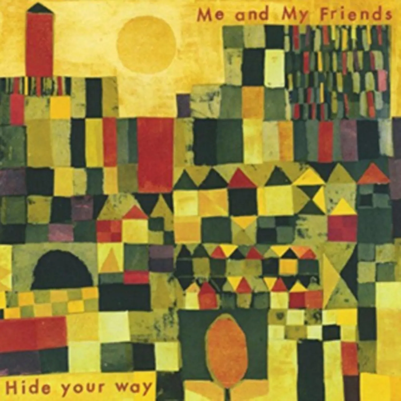 Me And My Friends LP - Hide Your Way (Vinyl)