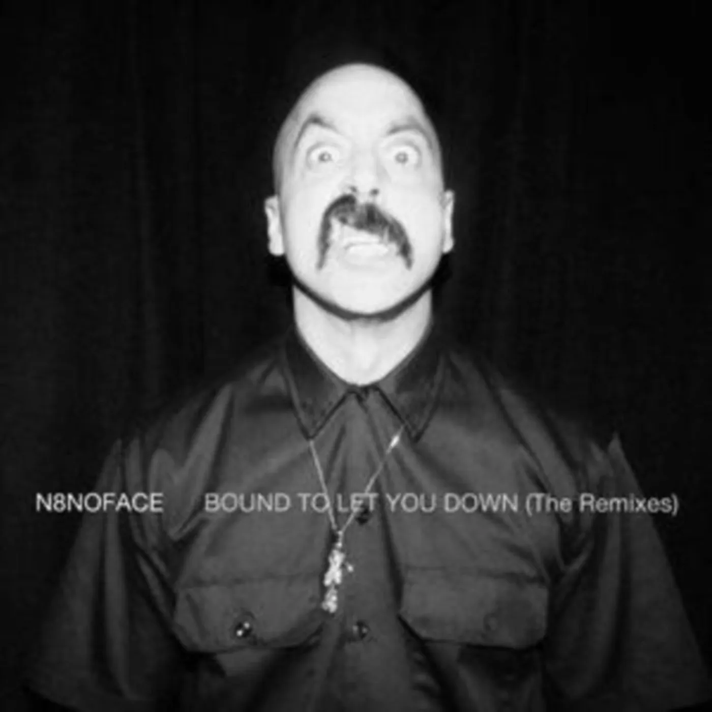 N8Noface LP - Bound To Let You Down (The Remixes) (Vinyl)